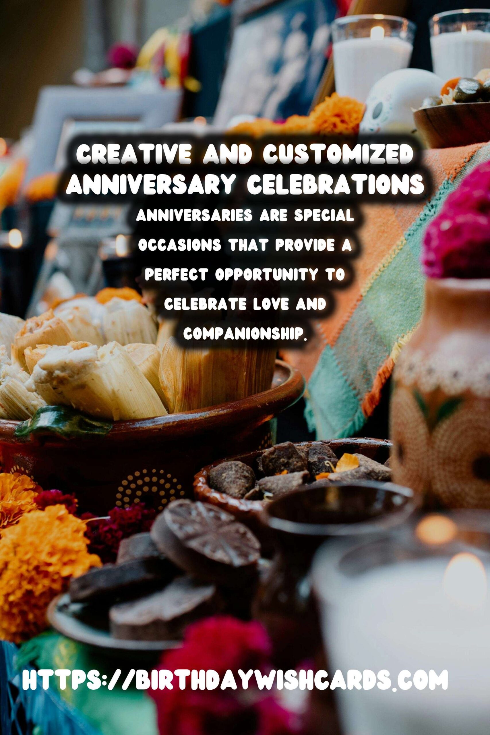 Dynamic Ways to Customize Anniversary Celebration Ideas