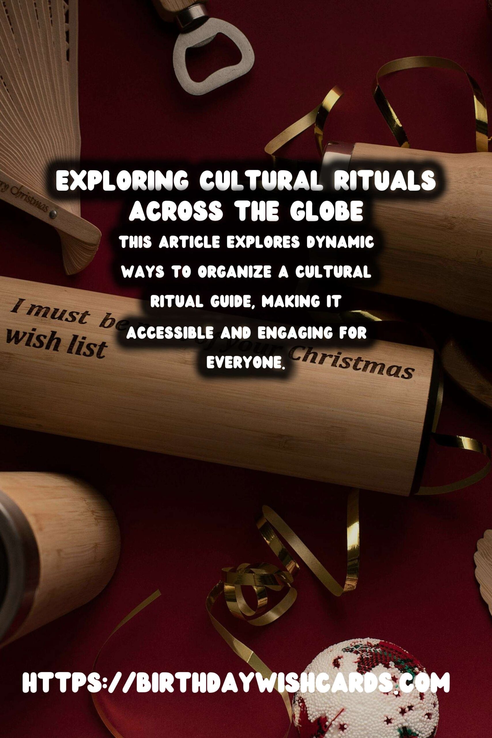 Dynamic Ways to Organize a Cultural Ritual Guide