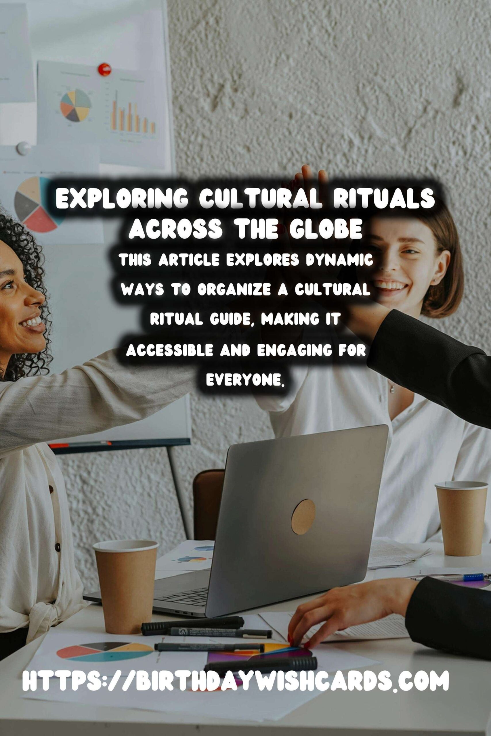 Dynamic Ways to Organize a Cultural Ritual Guide