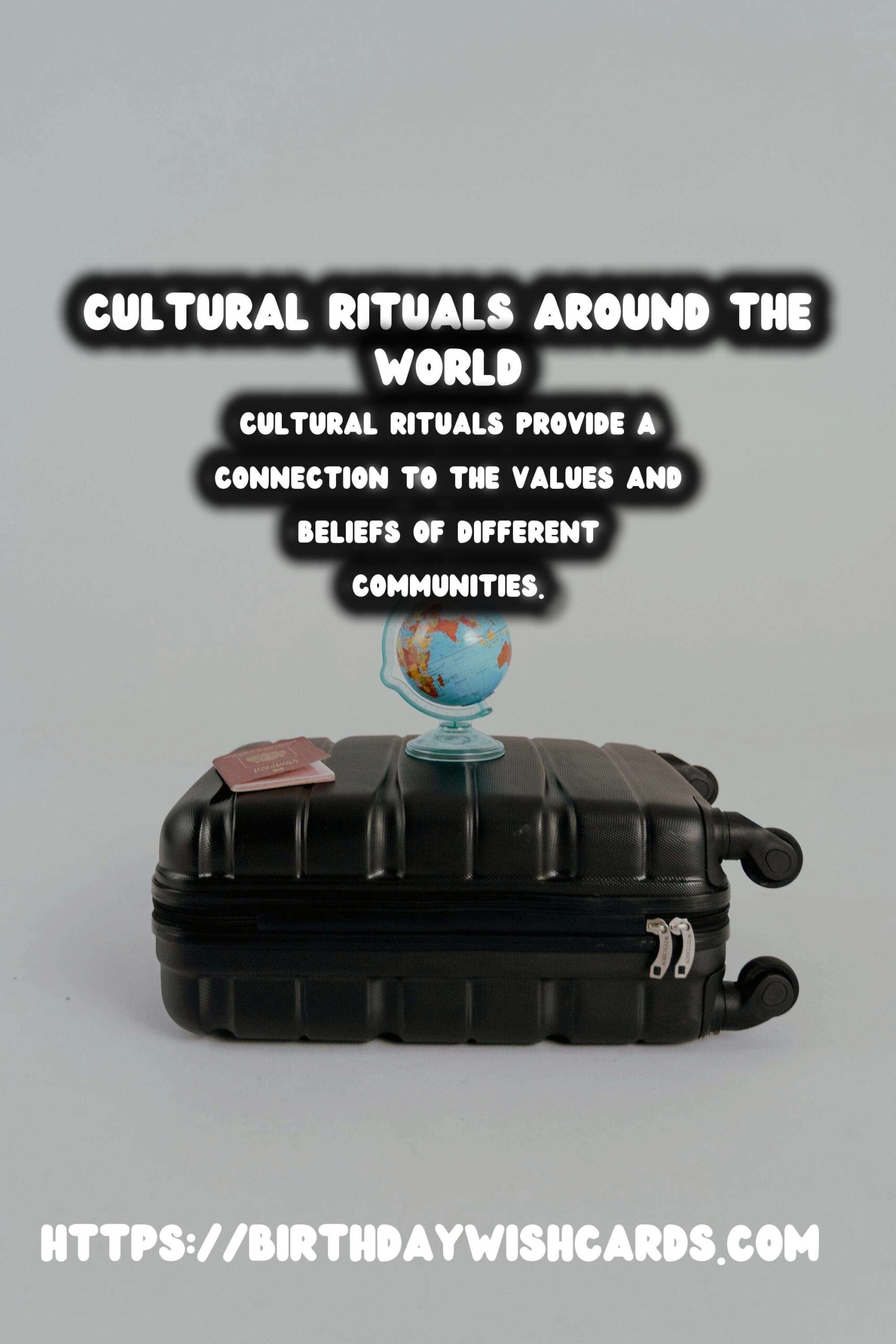 Effortless Cultural Ritual Guide For an Unforgettable Experience