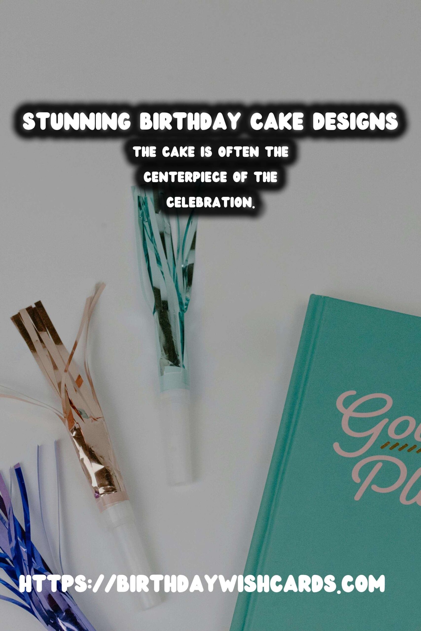 Effortless Ways to Design Birthday Cake Ideas