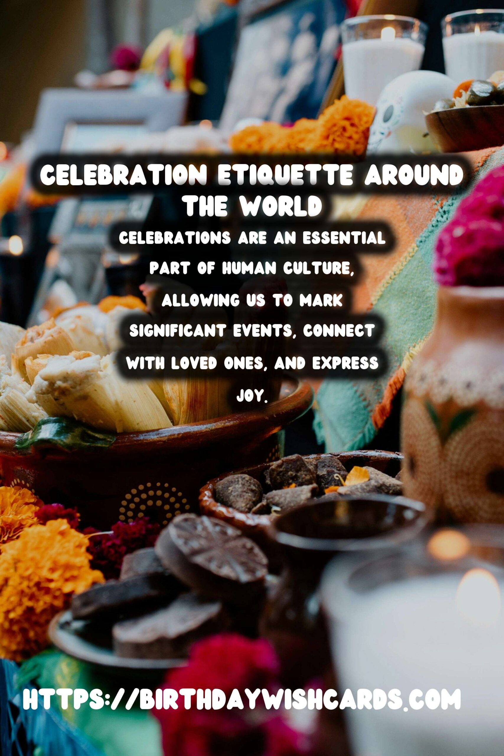 Elegant Celebration Etiquette Around the World That Spark Joy