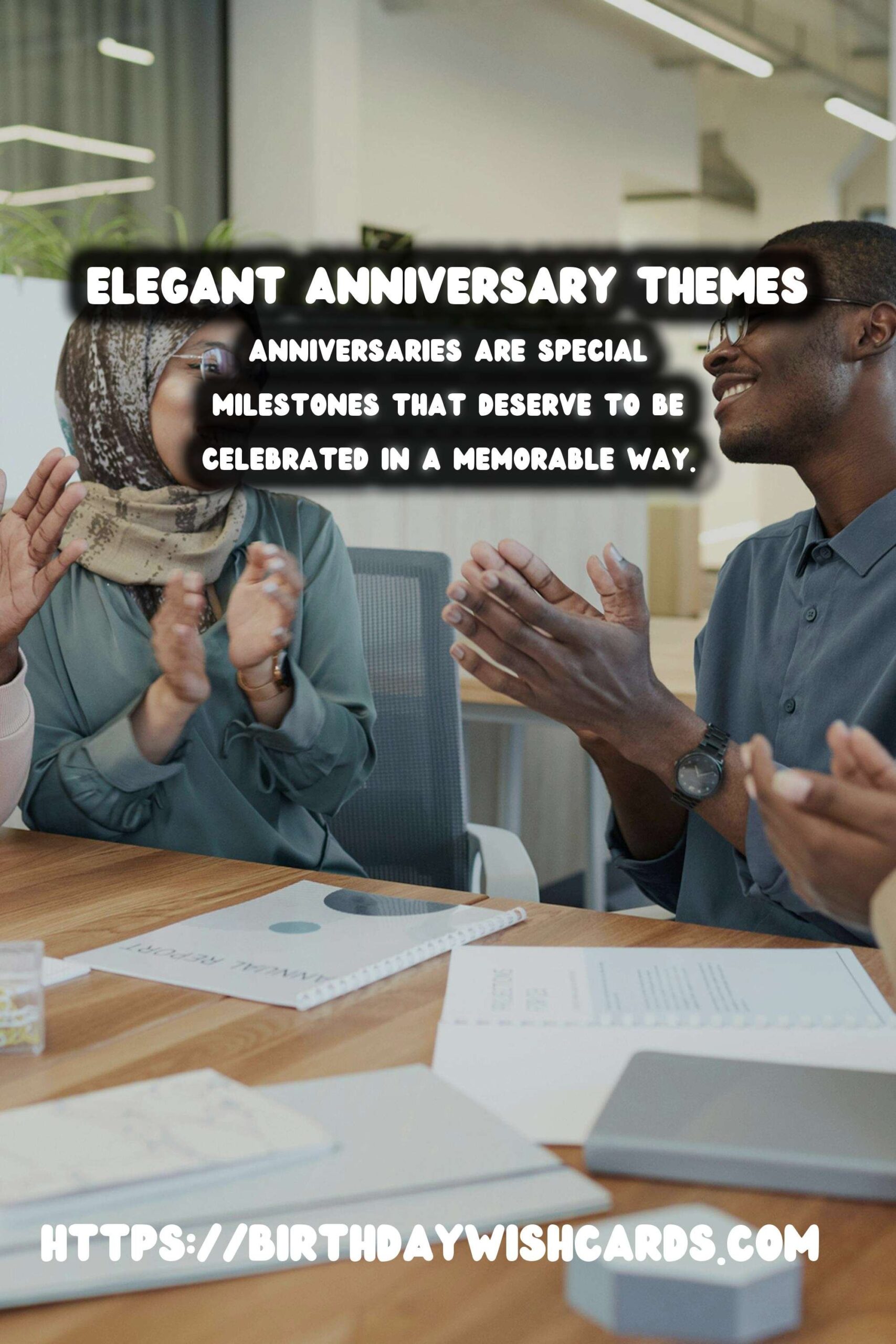 Birthday Wish Cards | Elegant Ways to Prepare Anniversary Party Themes