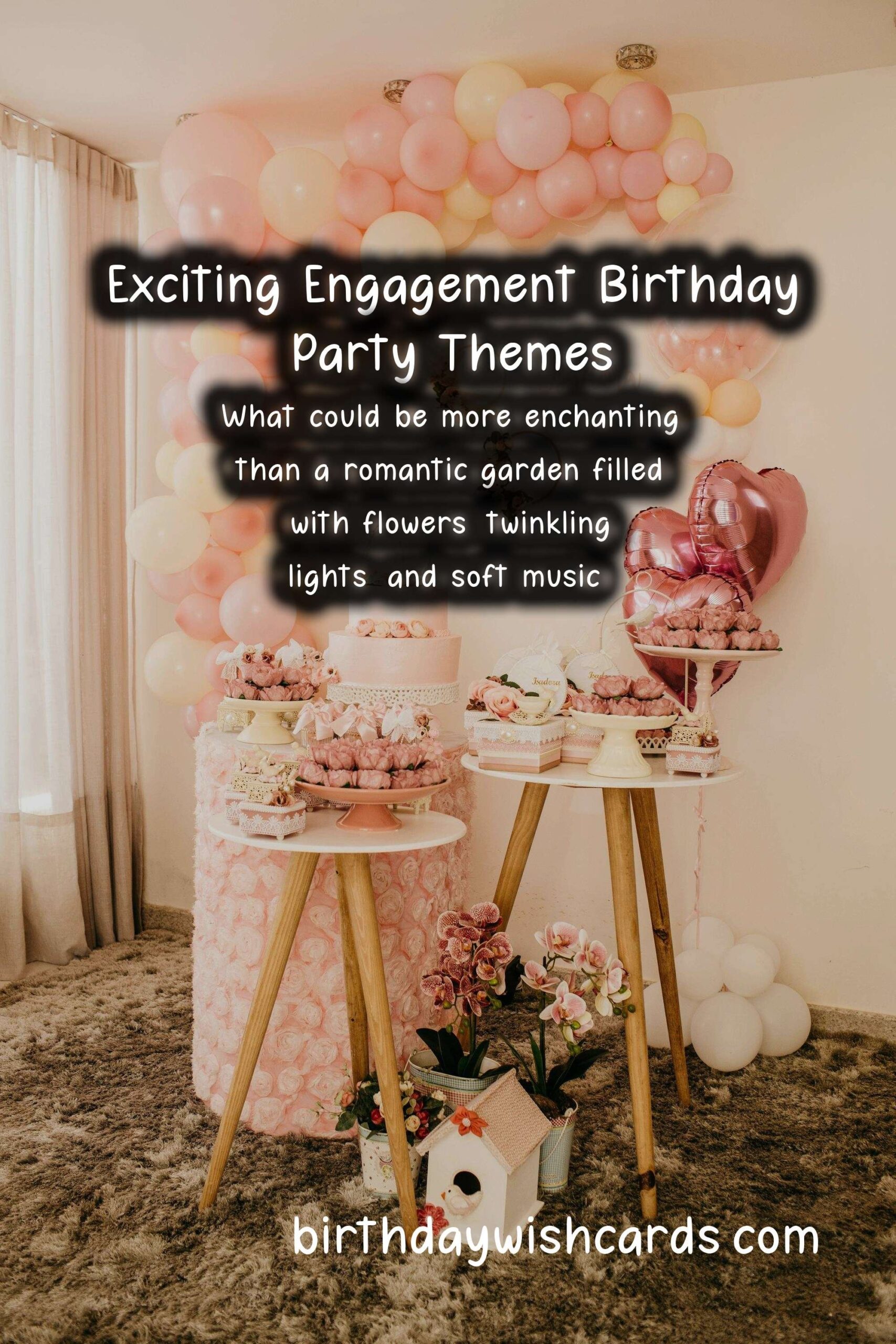 Engagement Birthday Party Themes to Try This Year