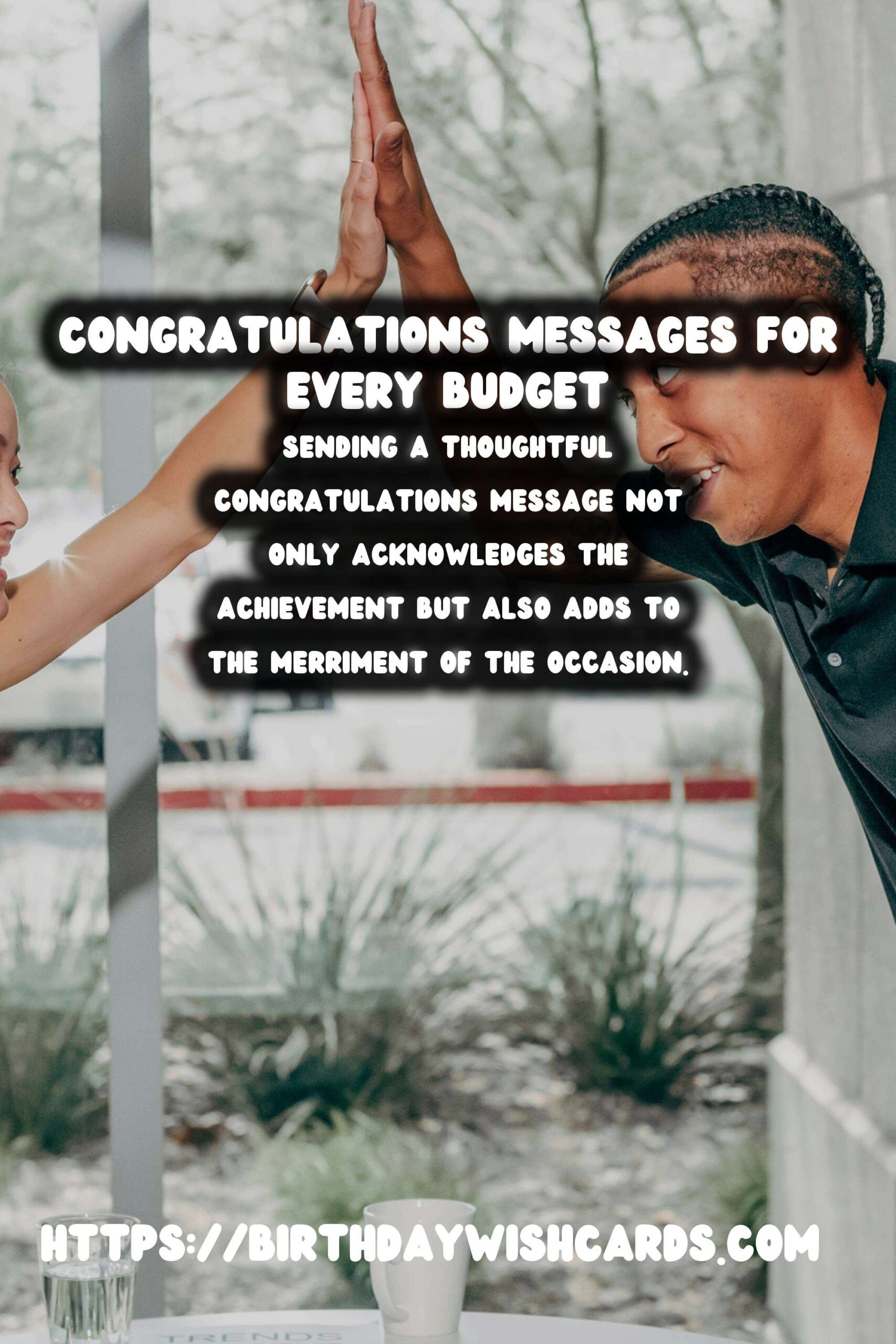 Enriching Congratulations Messages For Every Budget