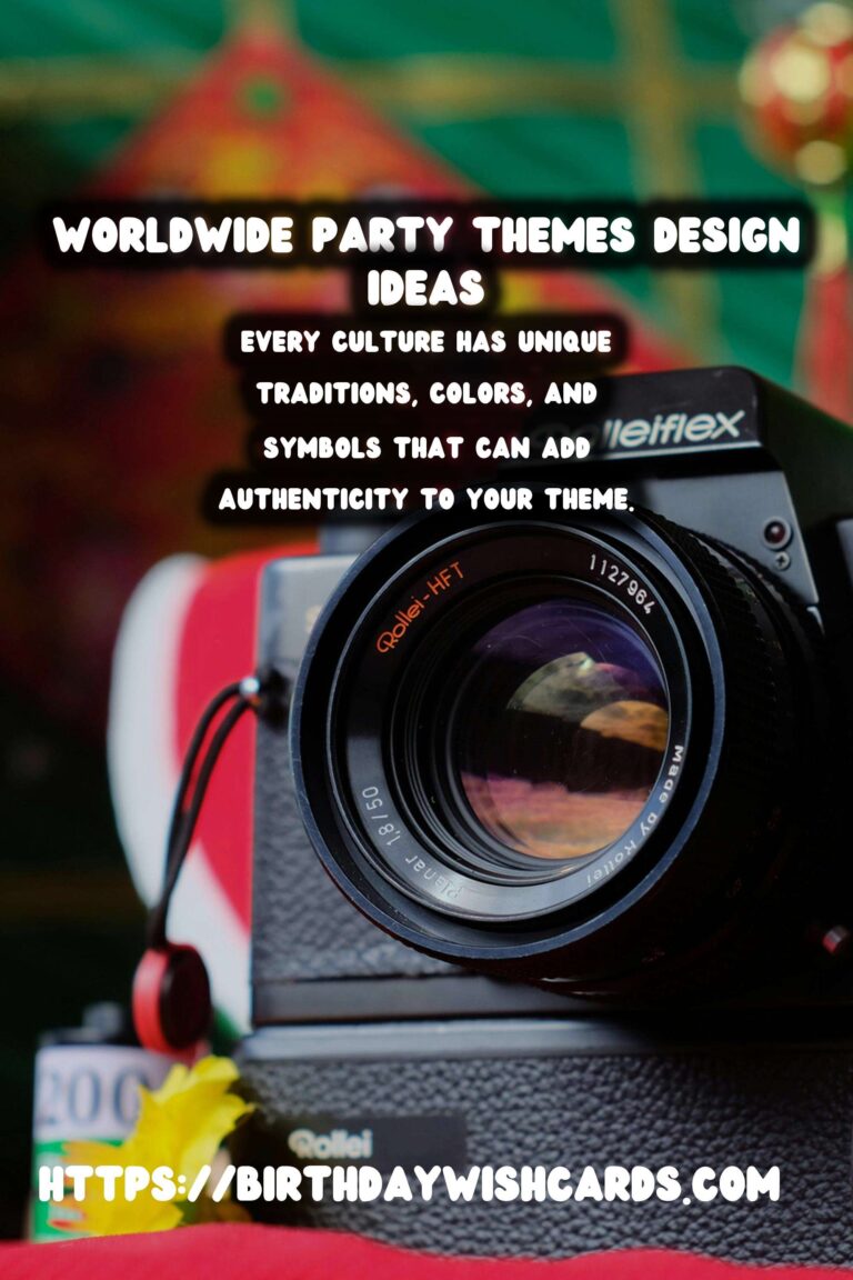Enriching Ways to Design Worldwide Party Themes