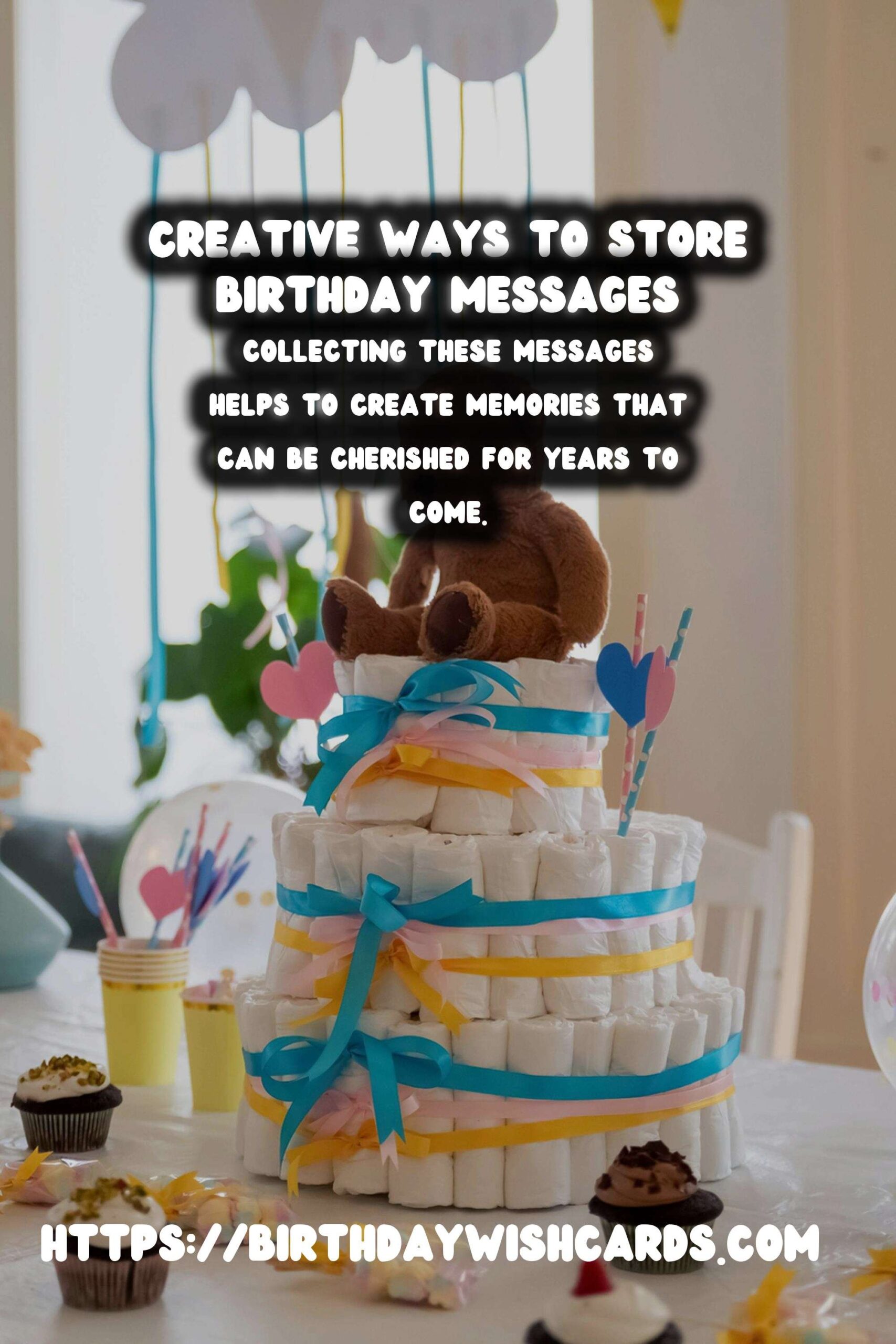 Enriching Ways to Organize Birthday Messages
