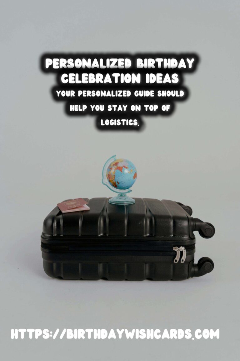 Enriching Ways to Personalize Your Birthday Survival Guide