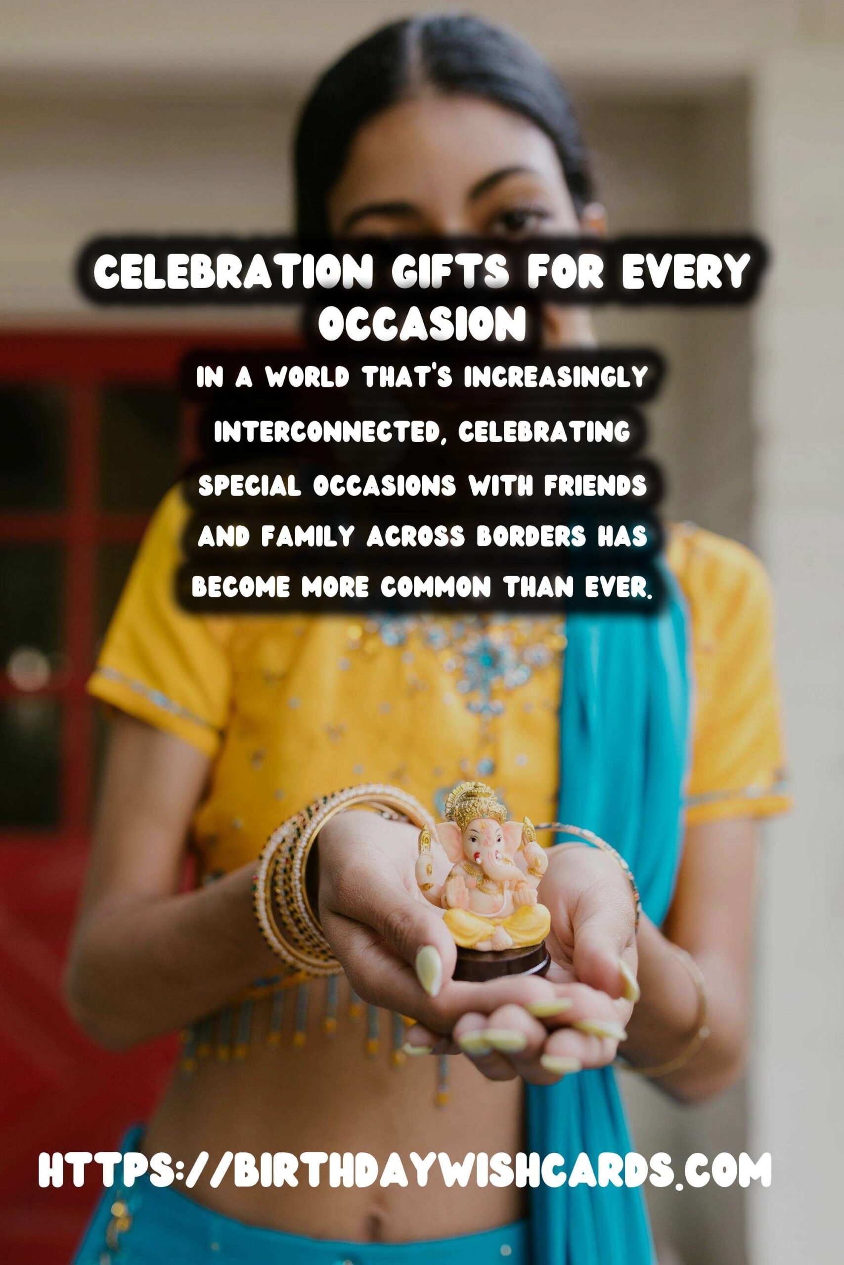 Essential Ways to Create International Celebration Gifts