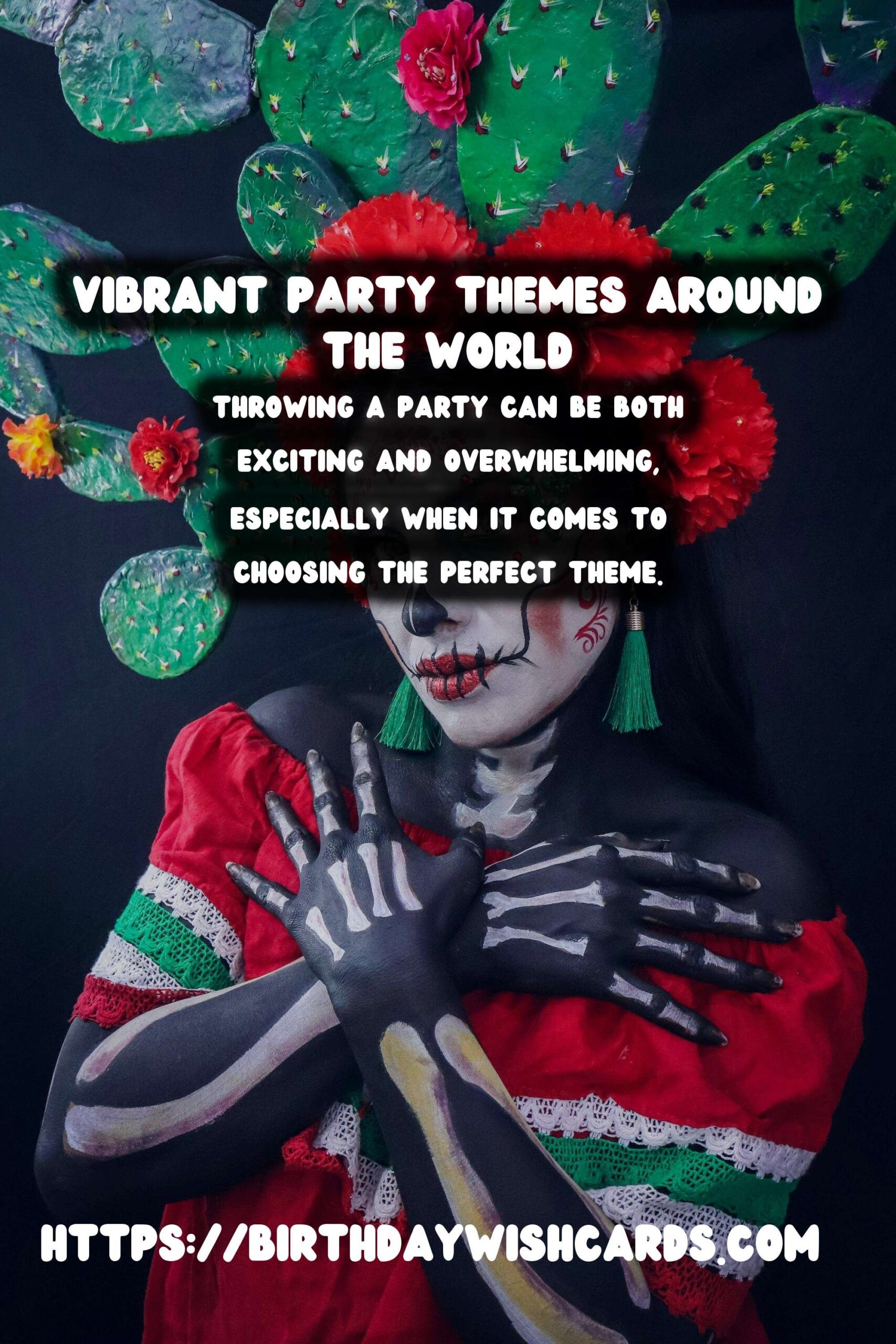 Essential Worldwide Party Themes You’ll Love