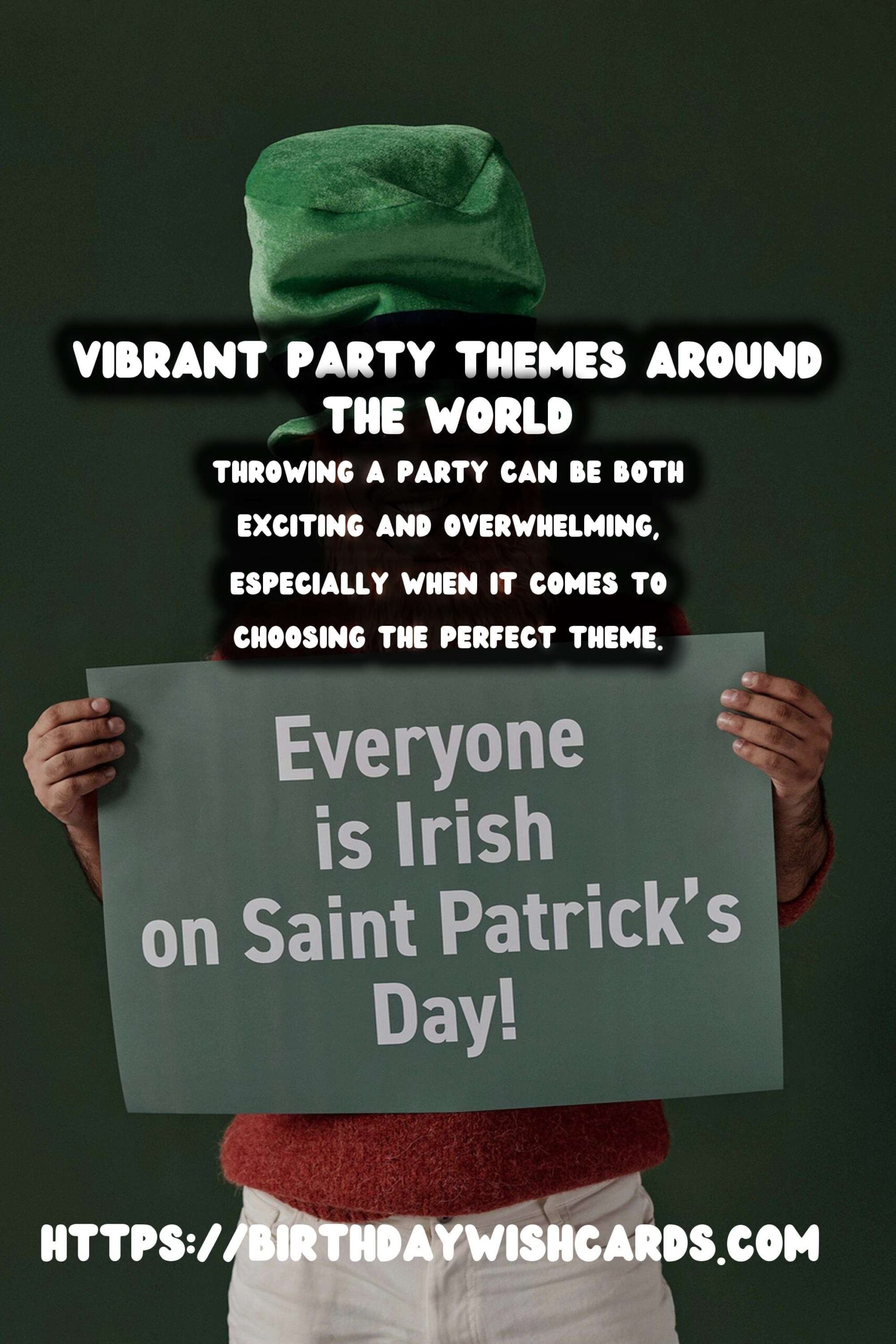 Essential Worldwide Party Themes You’ll Love