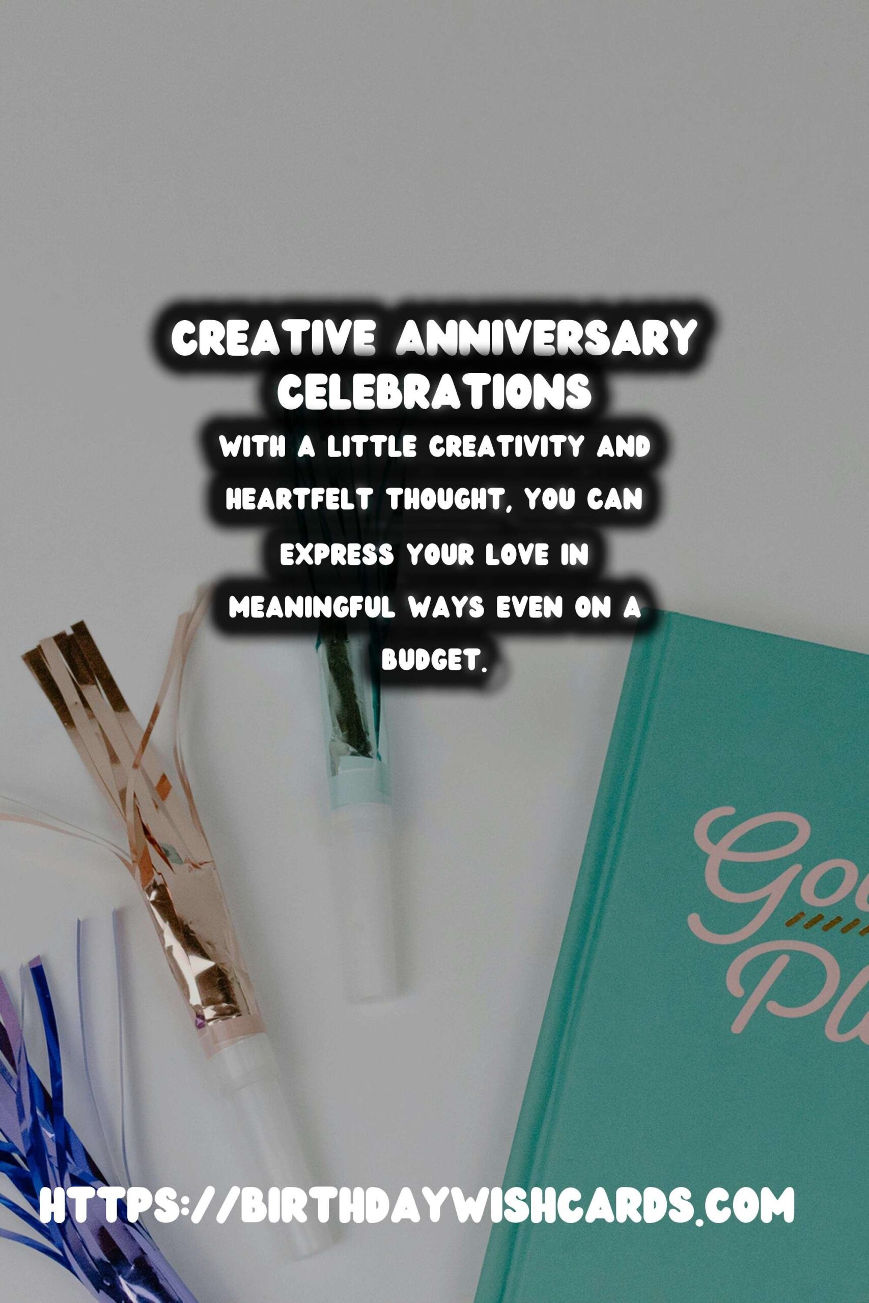 Expert Tips for Anniversary Messages On a Budget