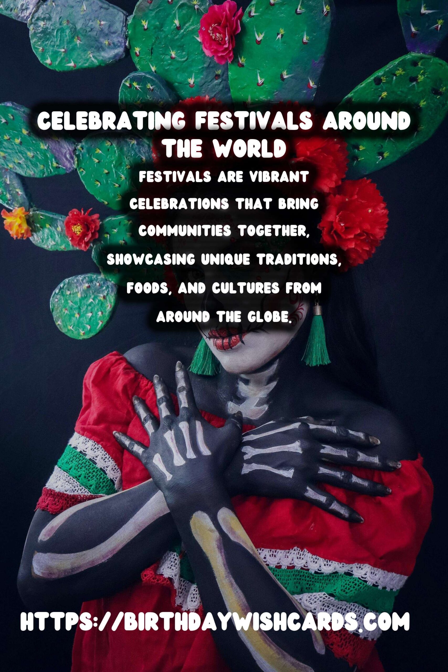 Expert Tips for Festival Traditions Around the World That Everyone Will Love