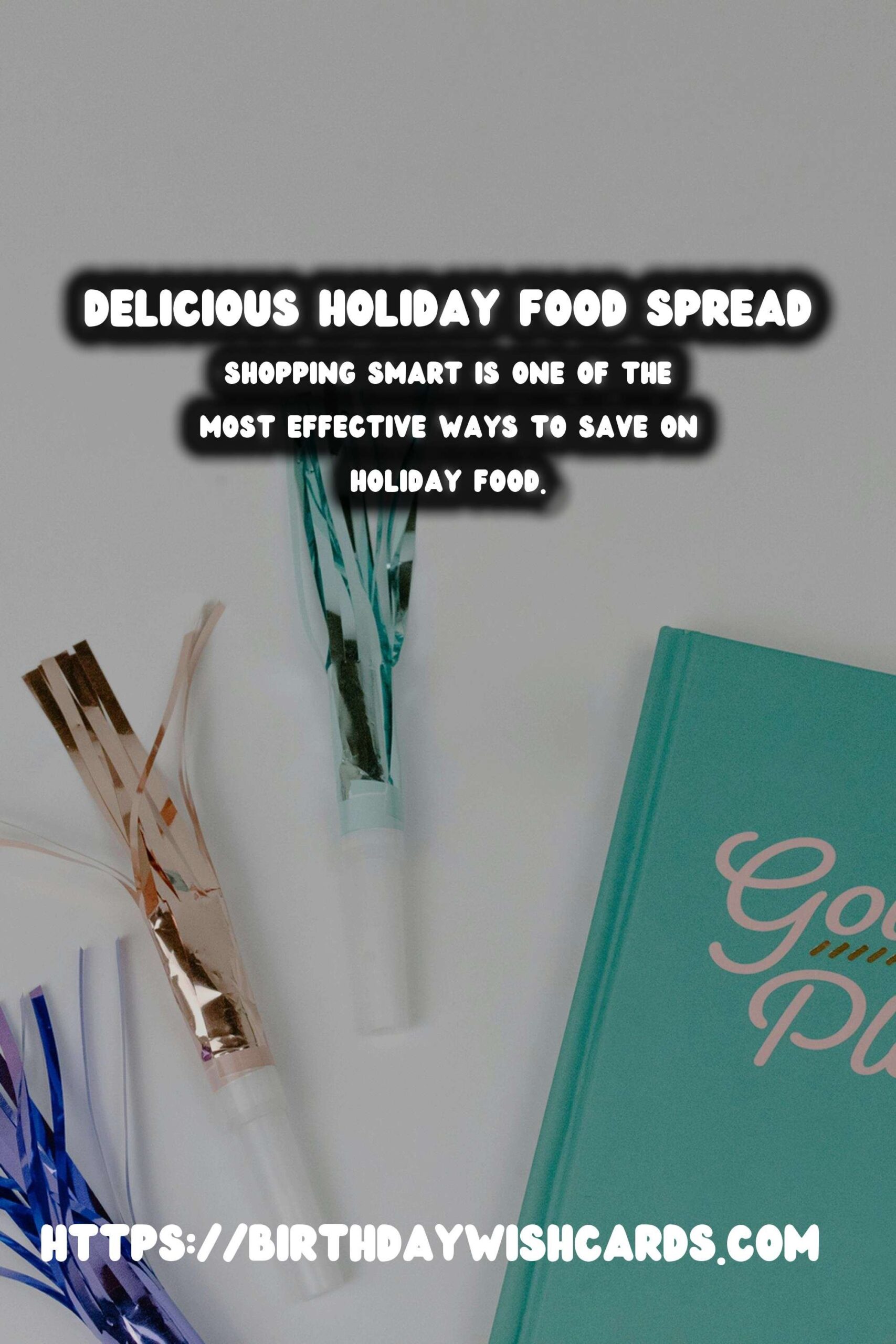 Expert Tips for Holiday Food Ideas On a Budget
