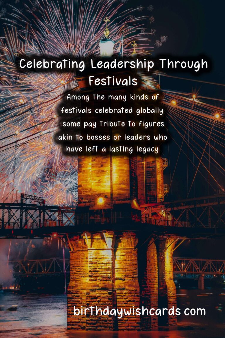 Famous Festivals Around the World That Celebrate Leadership and Success