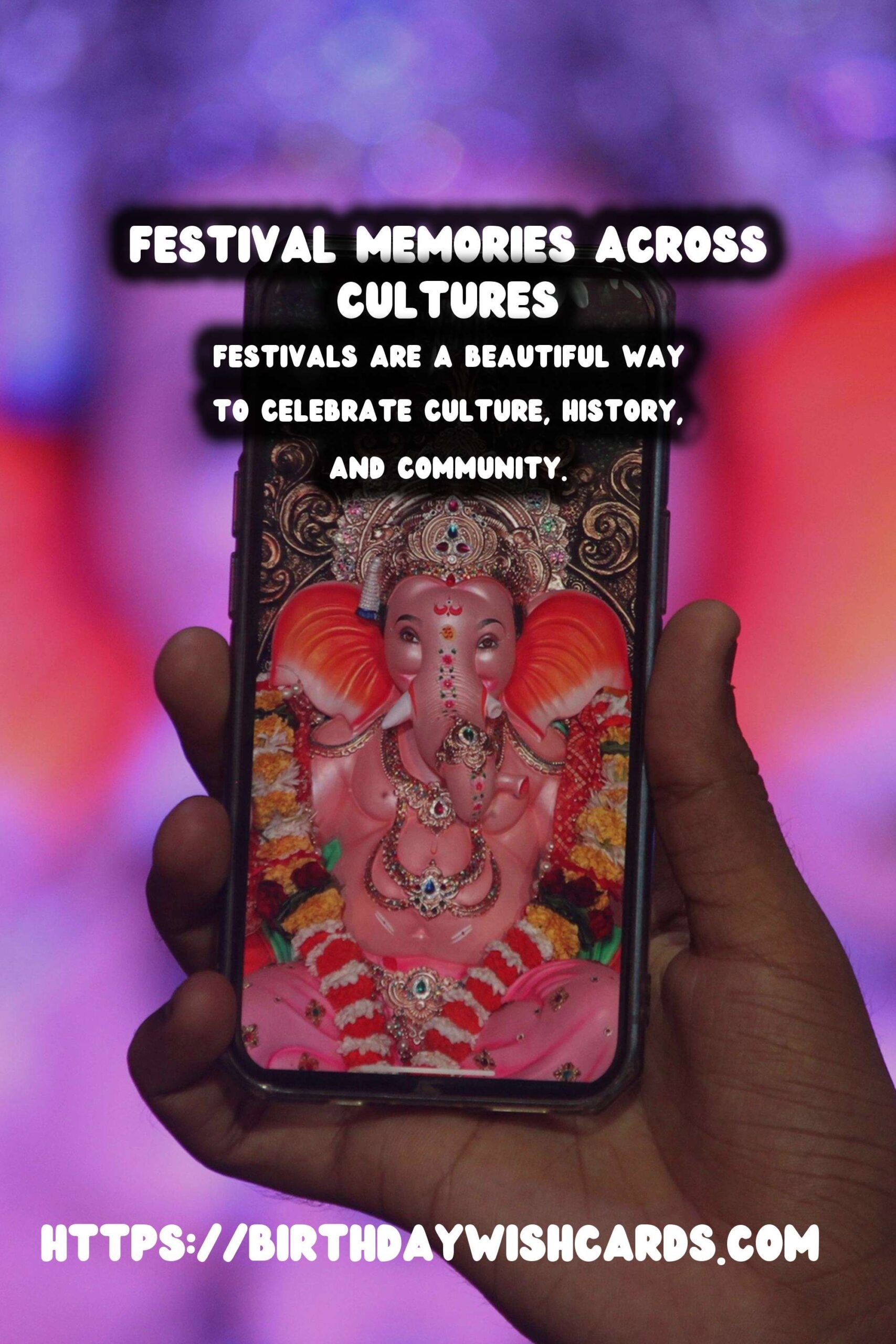 Festival Traditions Around the World That Make Memories