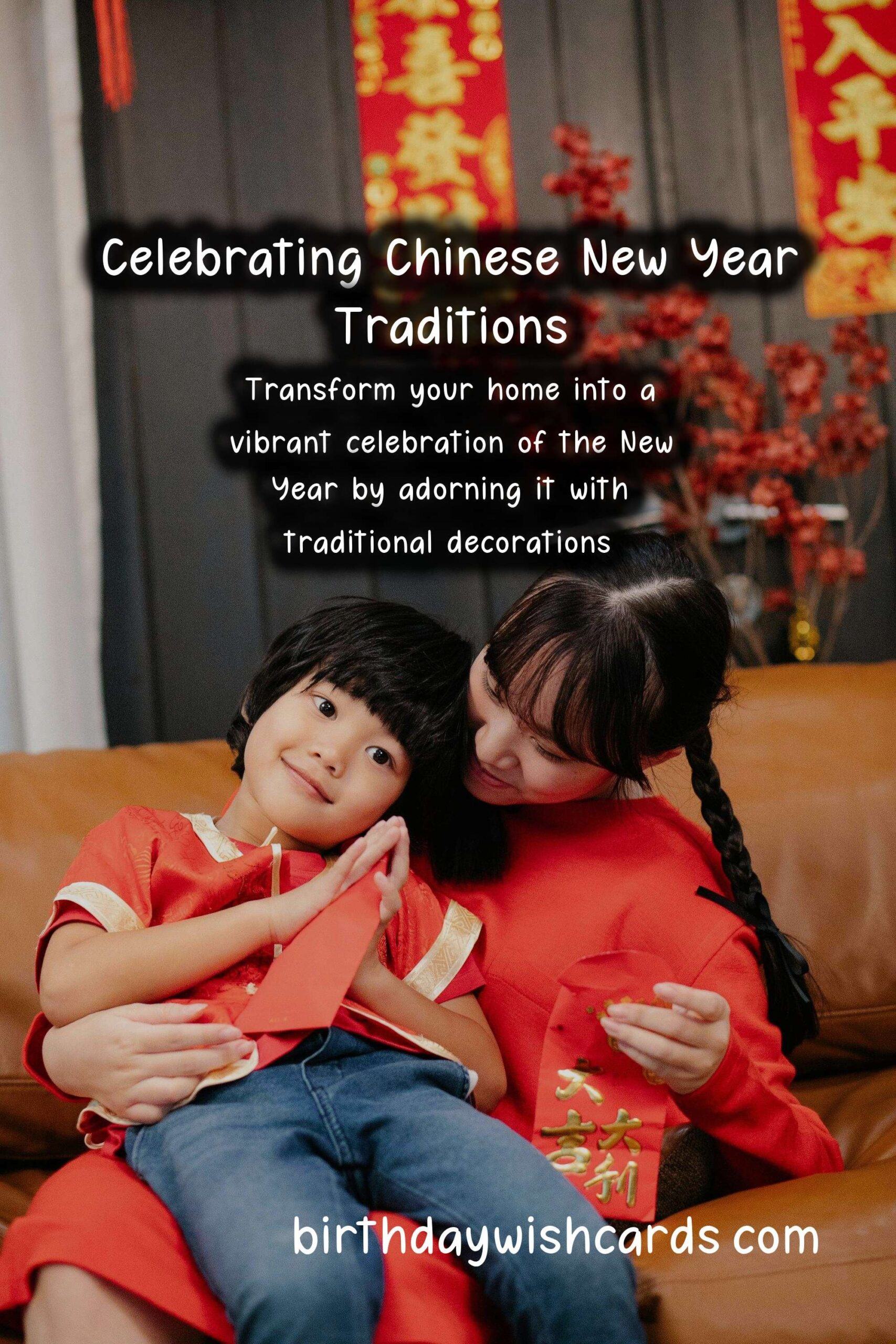 Fun Ways to Celebrate Chinese New Year