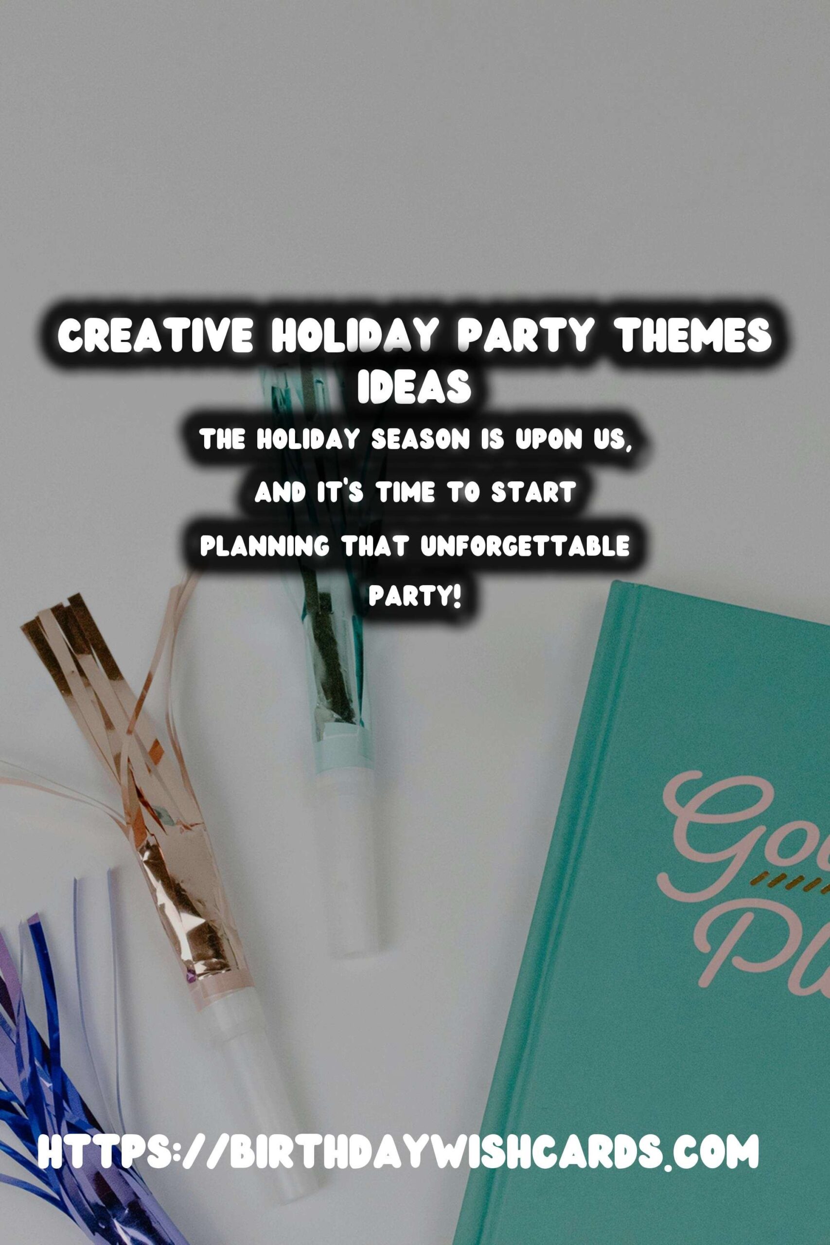 Fun Ways to Craft Holiday Party Themes