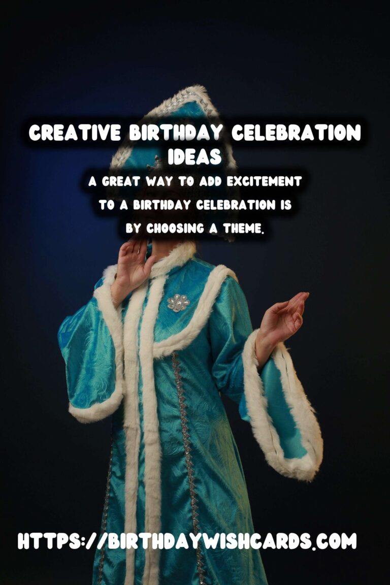 Fun Ways to Create Unique Birthday Celebration Ideas
