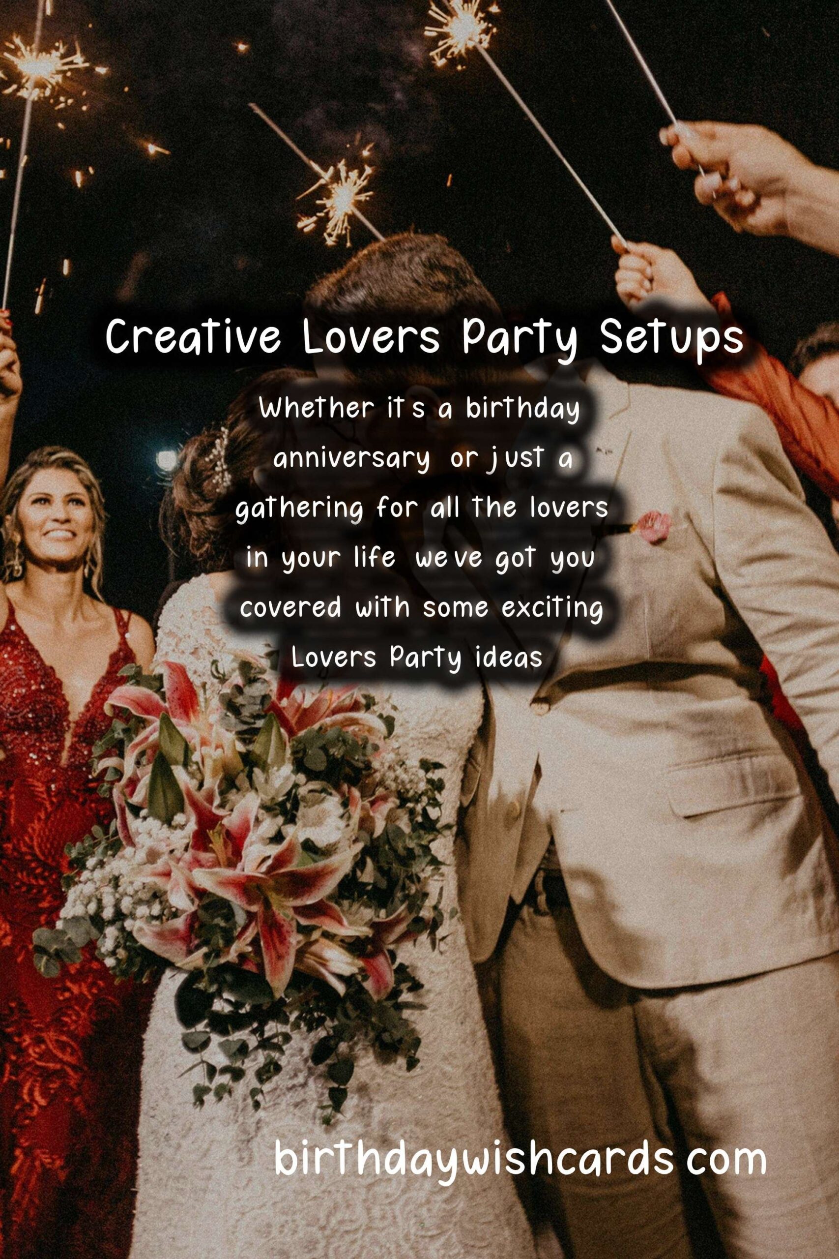 Fun and Creative Lovers Party Ideas for Family and Friends