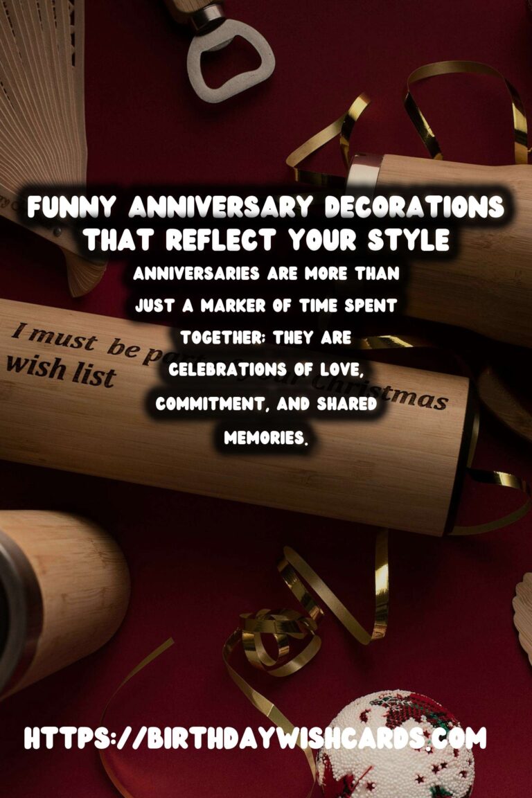 Funny Anniversary Decoration Ideas That Reflect Your Style