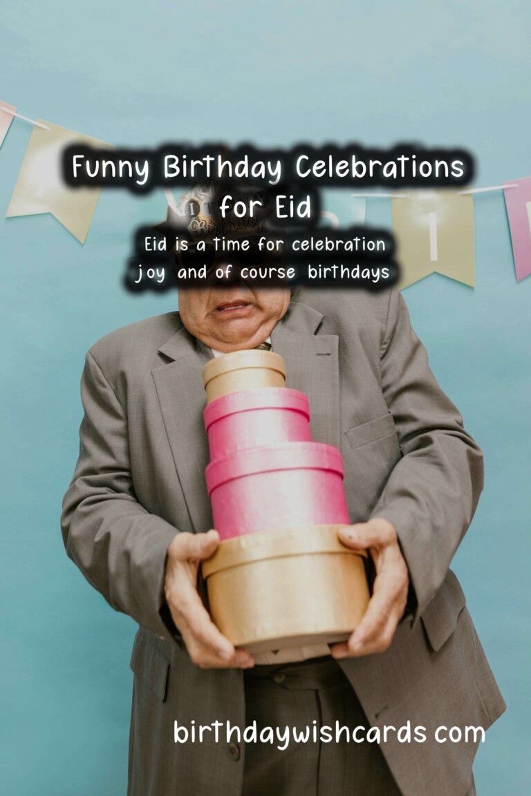 Funny Birthday Wishes for Eid: Celebrate with Laughter!