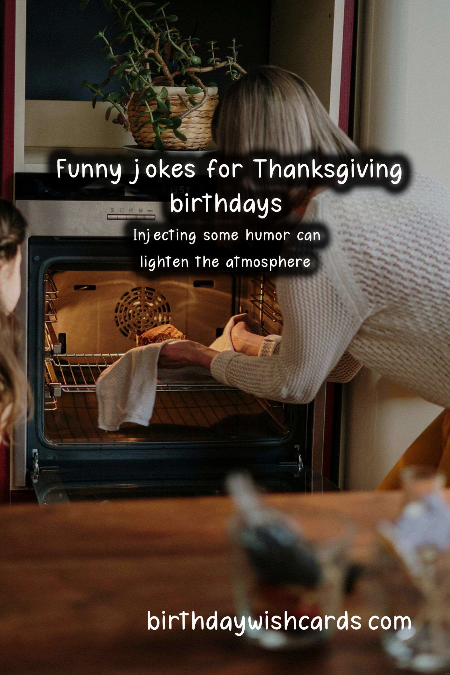 Funny Birthday Wishes for Thanksgiving: A Delightful Blend of Humor and Gratitude