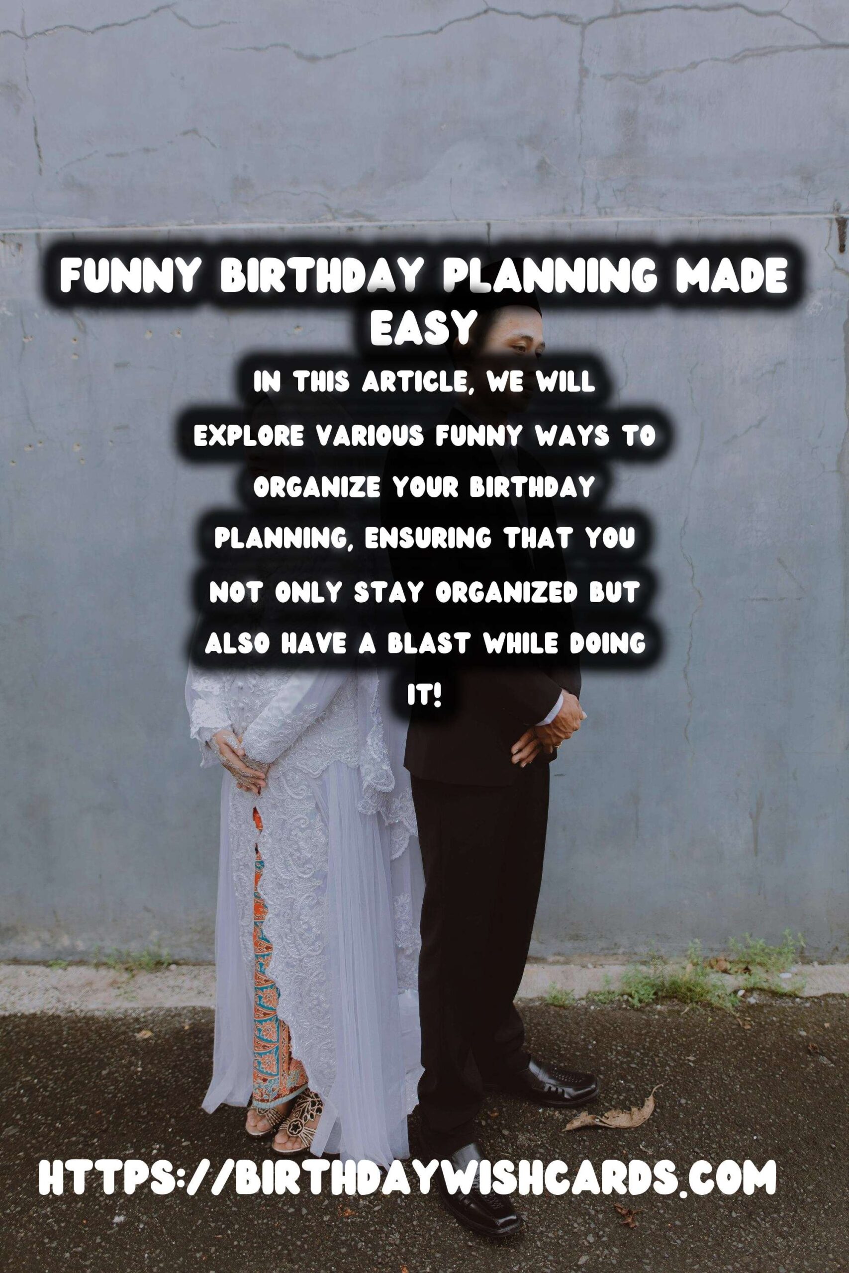 Funny Ways to Organize Birthday Planning Tips