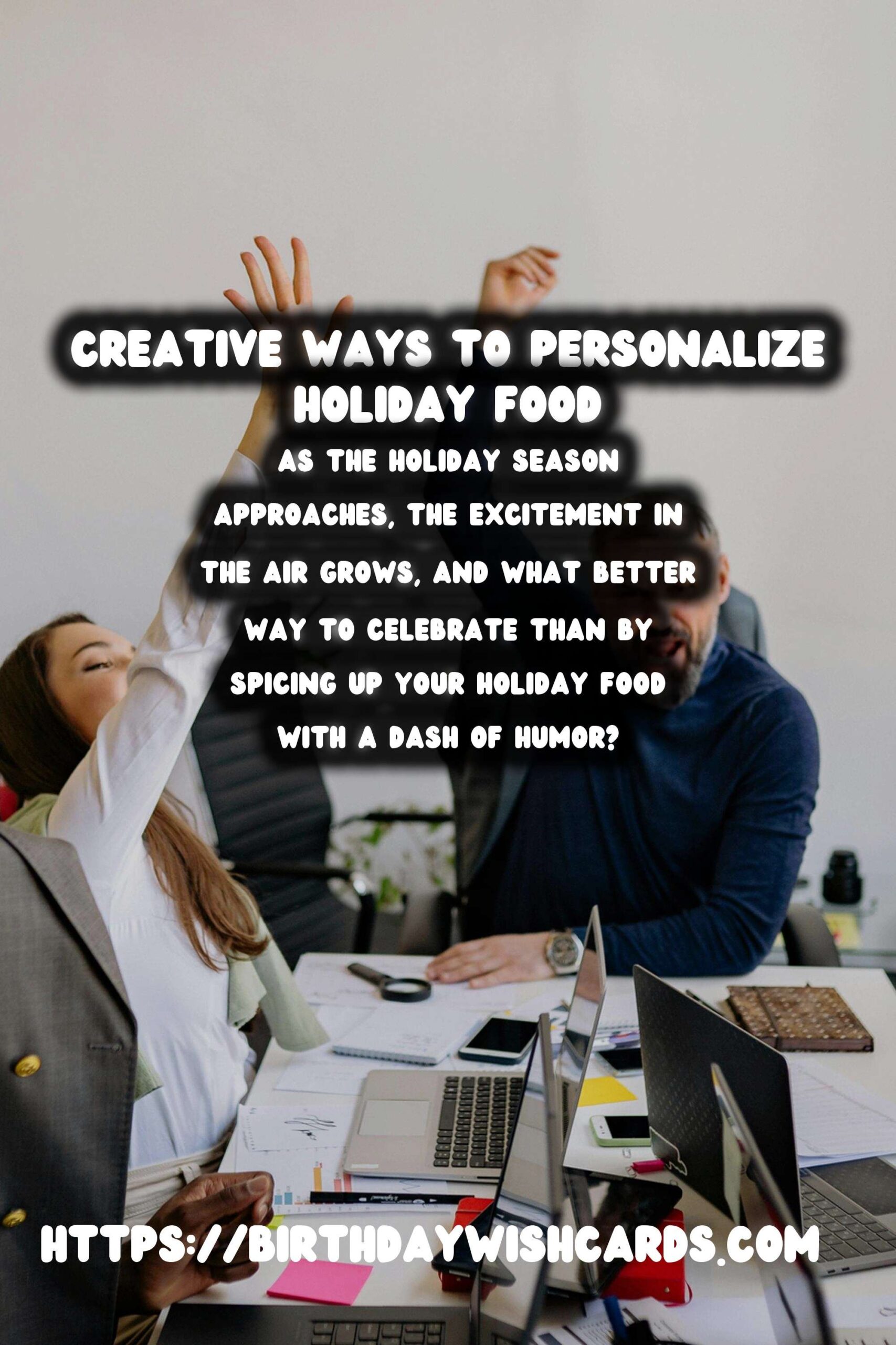 Funny Ways to Personalize Holiday Food Ideas