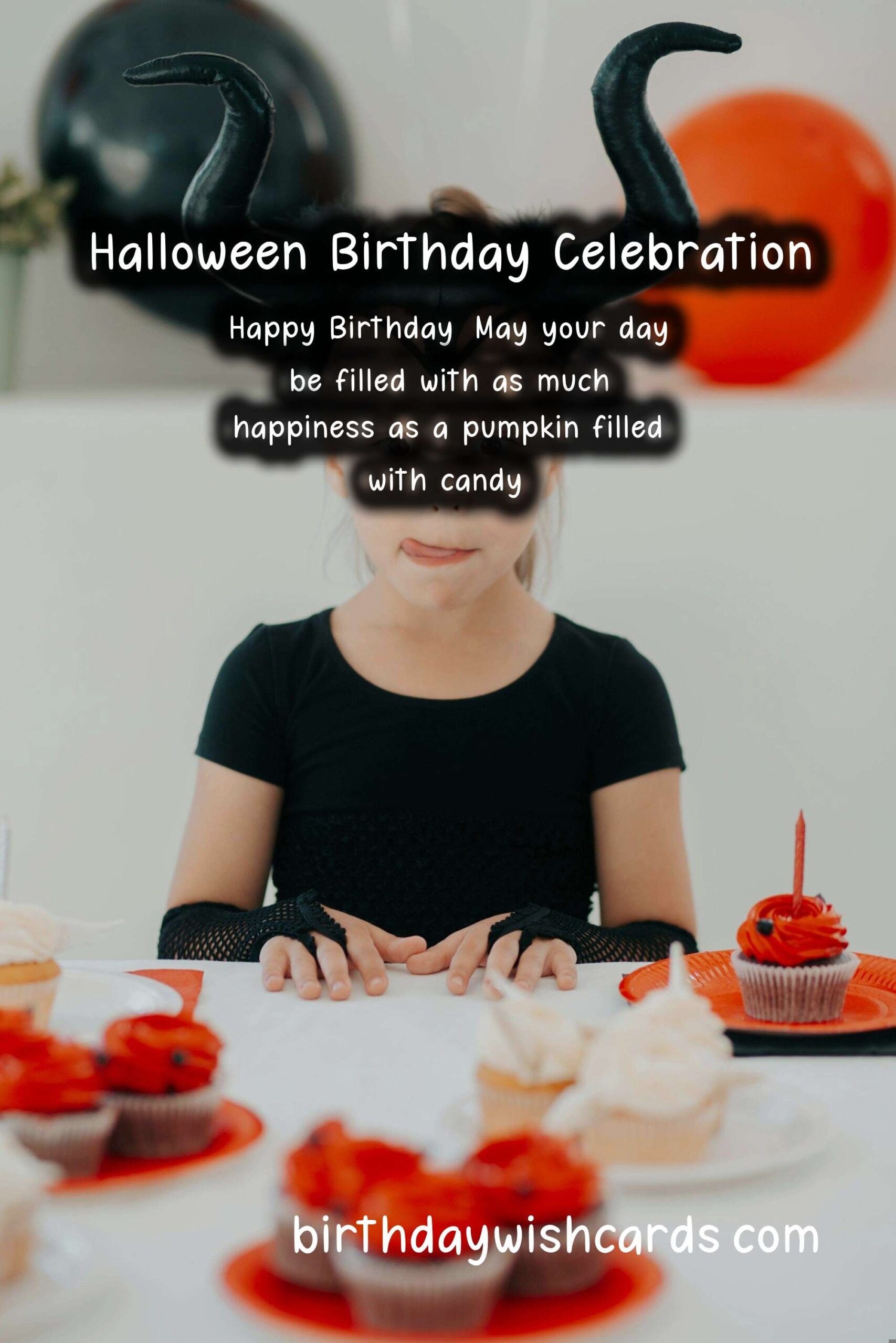 Happy Birthday Wishes for Halloween: The Ultimate Celebration