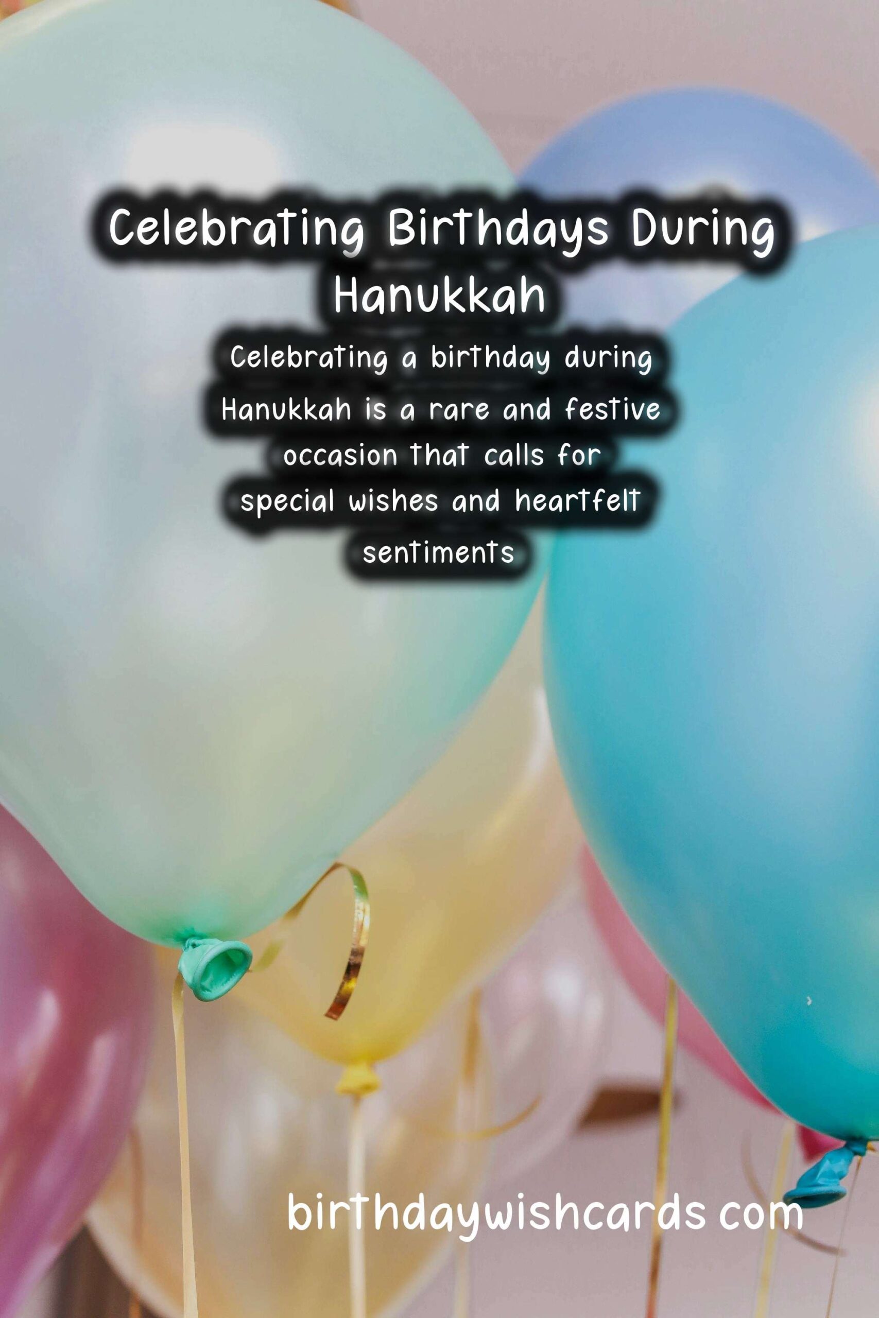 Happy Birthday Wishes for Hanukkah: A Unique Celebration