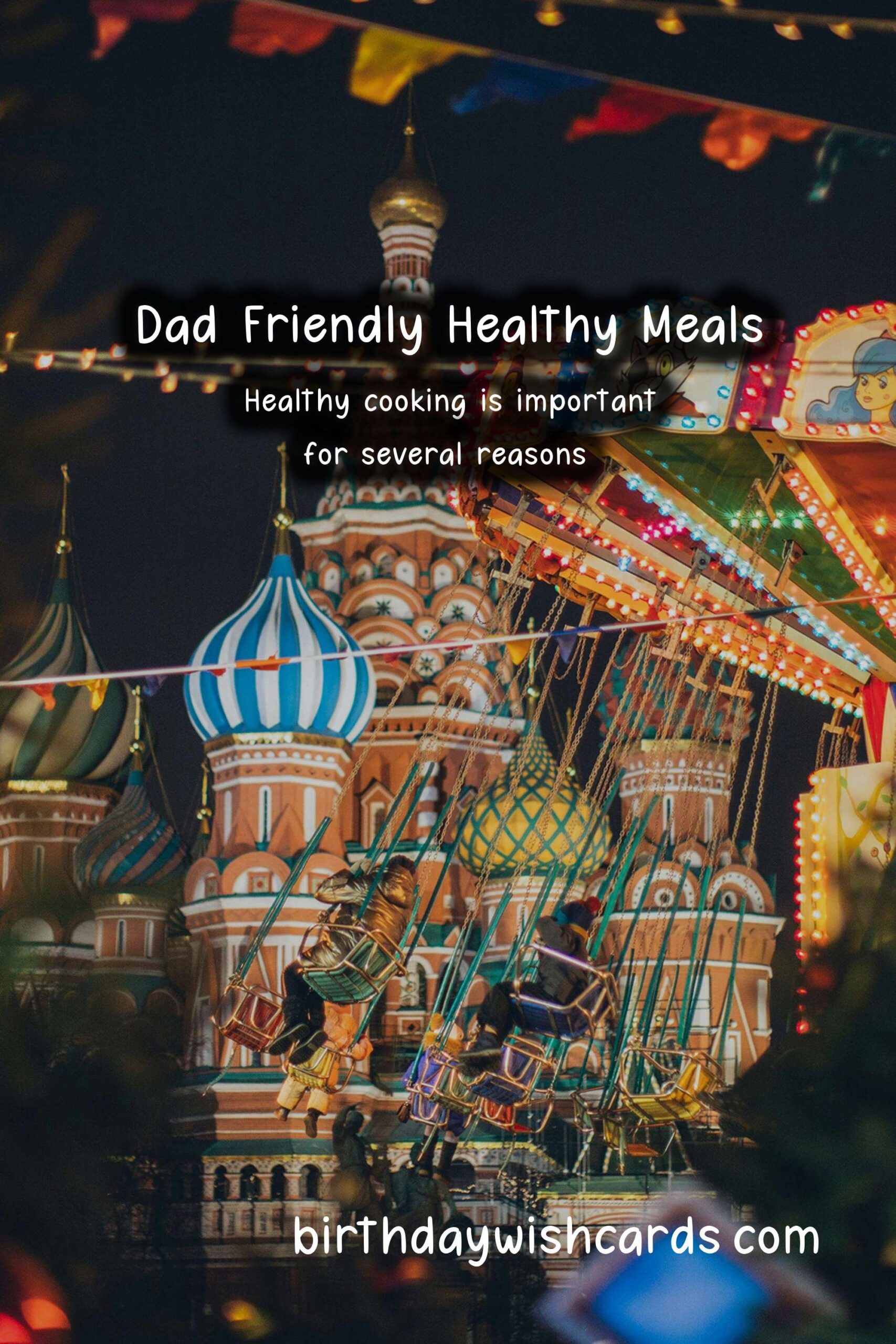 Birthday Wish Cards | Healthy Recipes for Dad-Friendly Meals