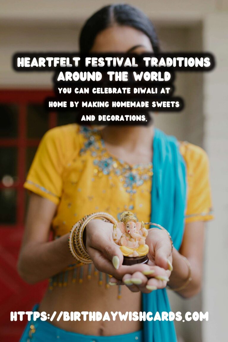 Heartfelt Festival Traditions Around the World For Every Budget