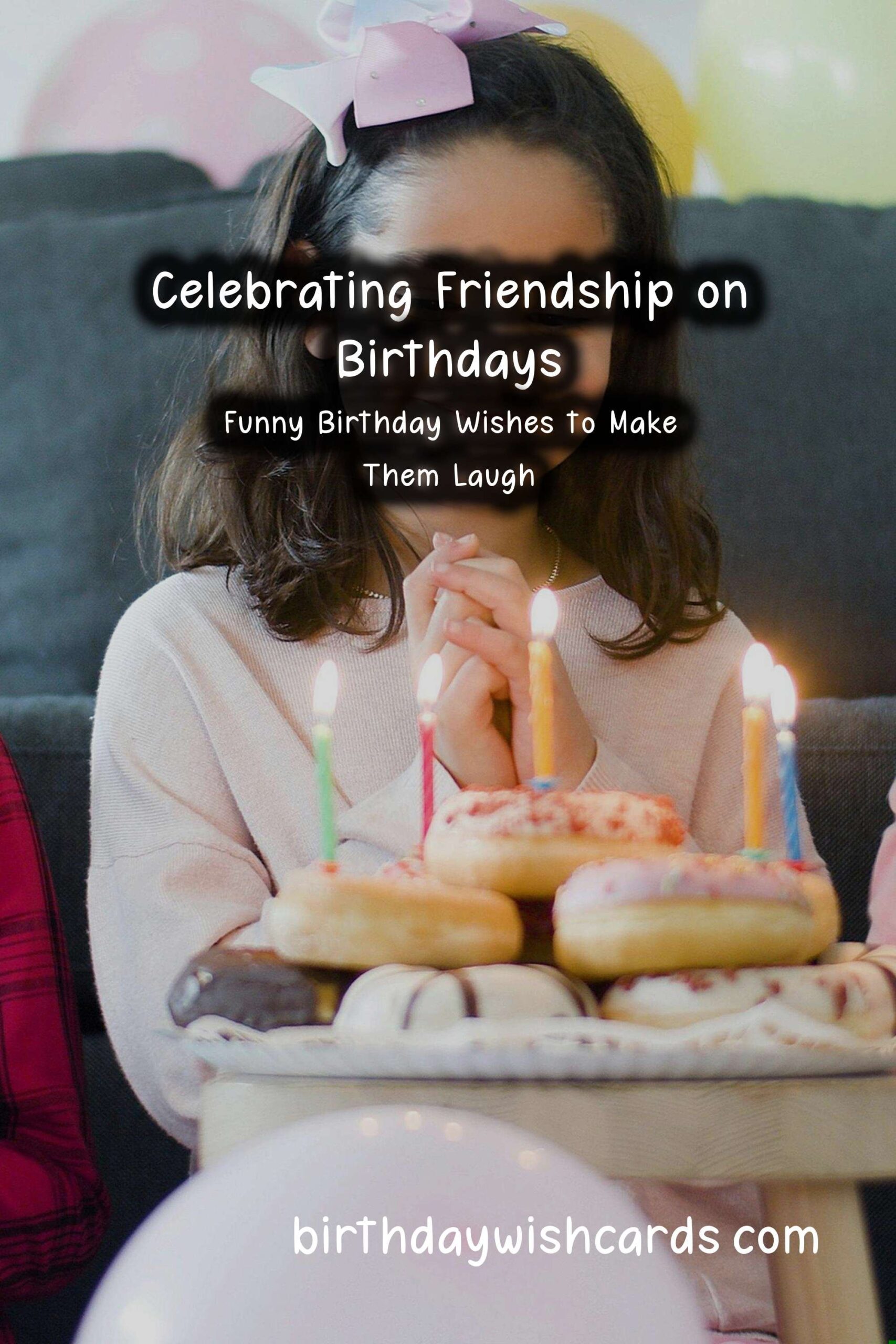 Heartfelt Happy Birthday Wishes for Friends