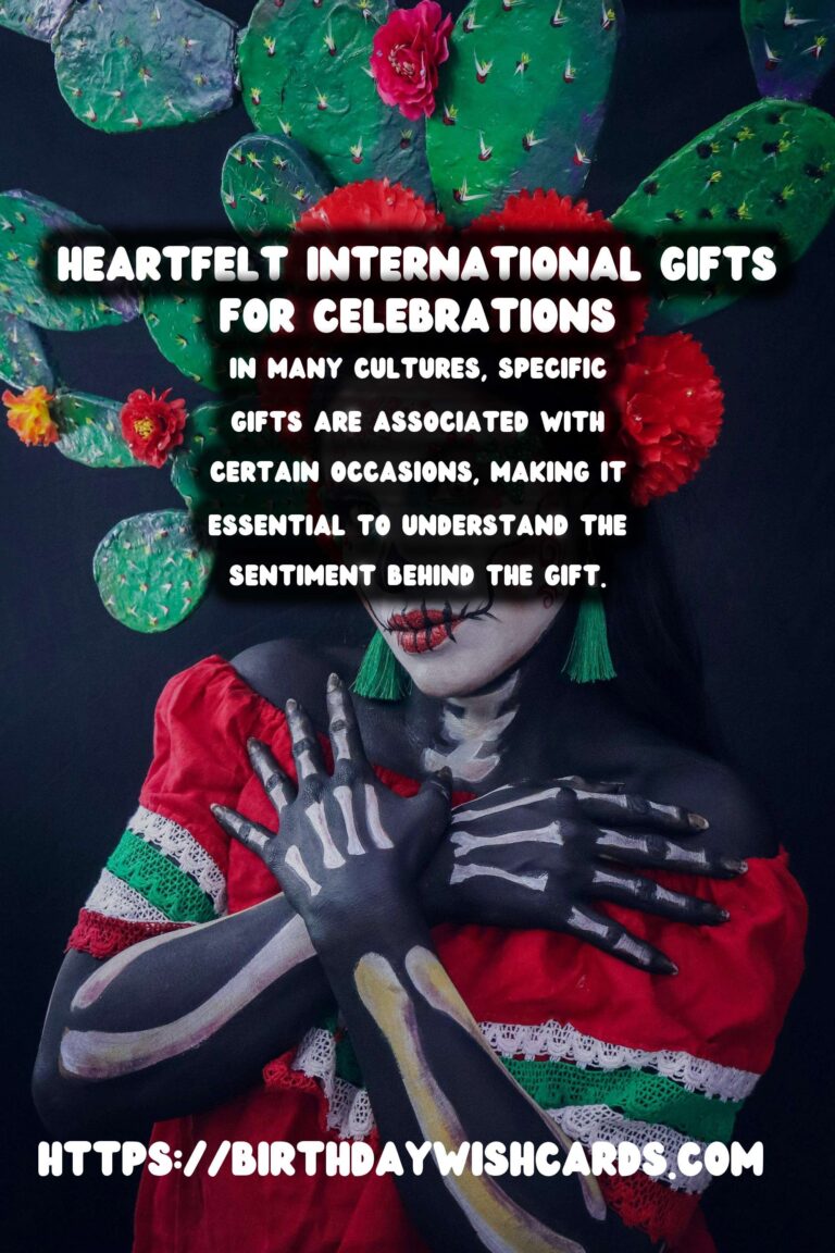 Heartfelt International Celebration Gifts That Go Viral