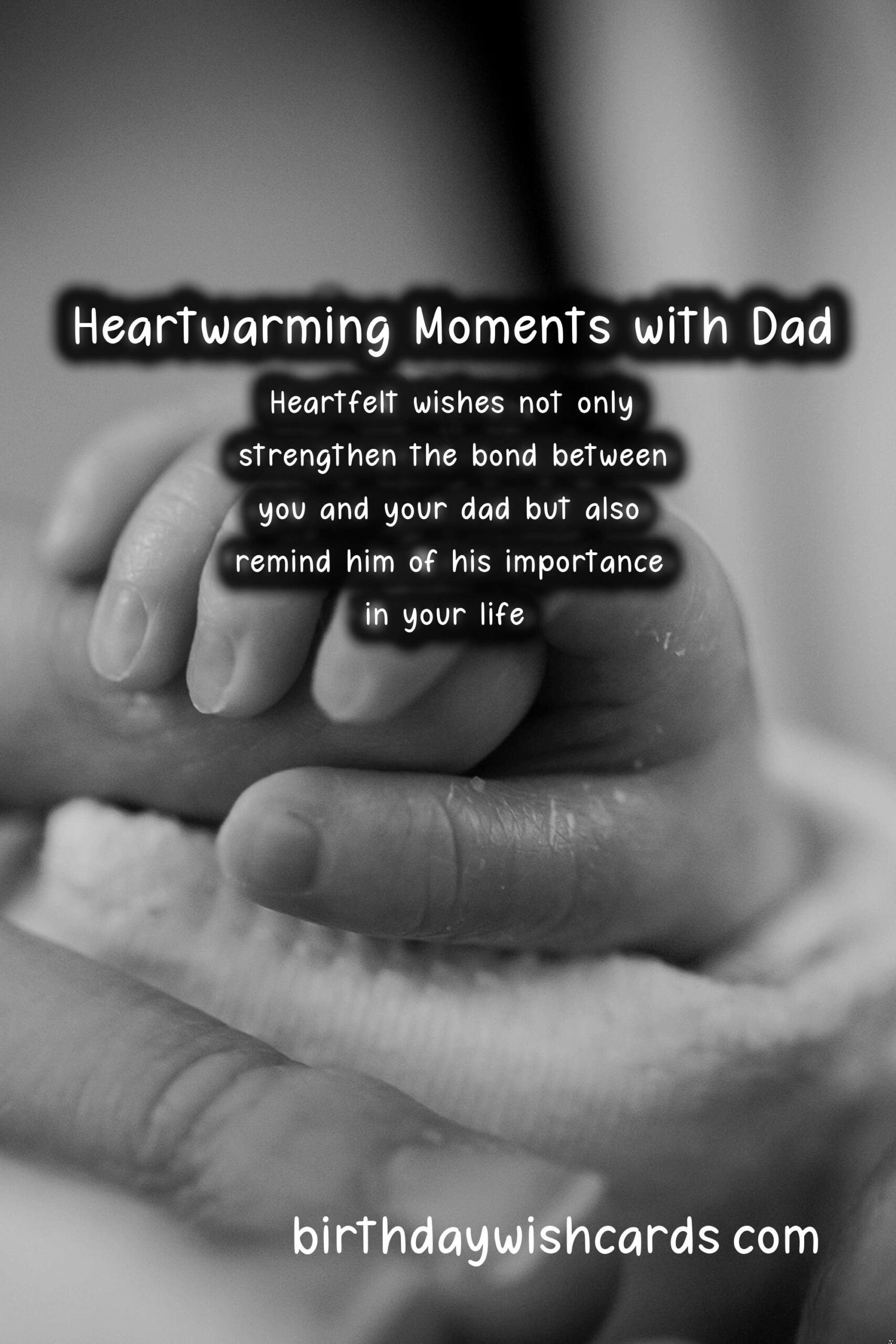 Heartfelt Wishes for Dad: Expressing Love and Gratitude