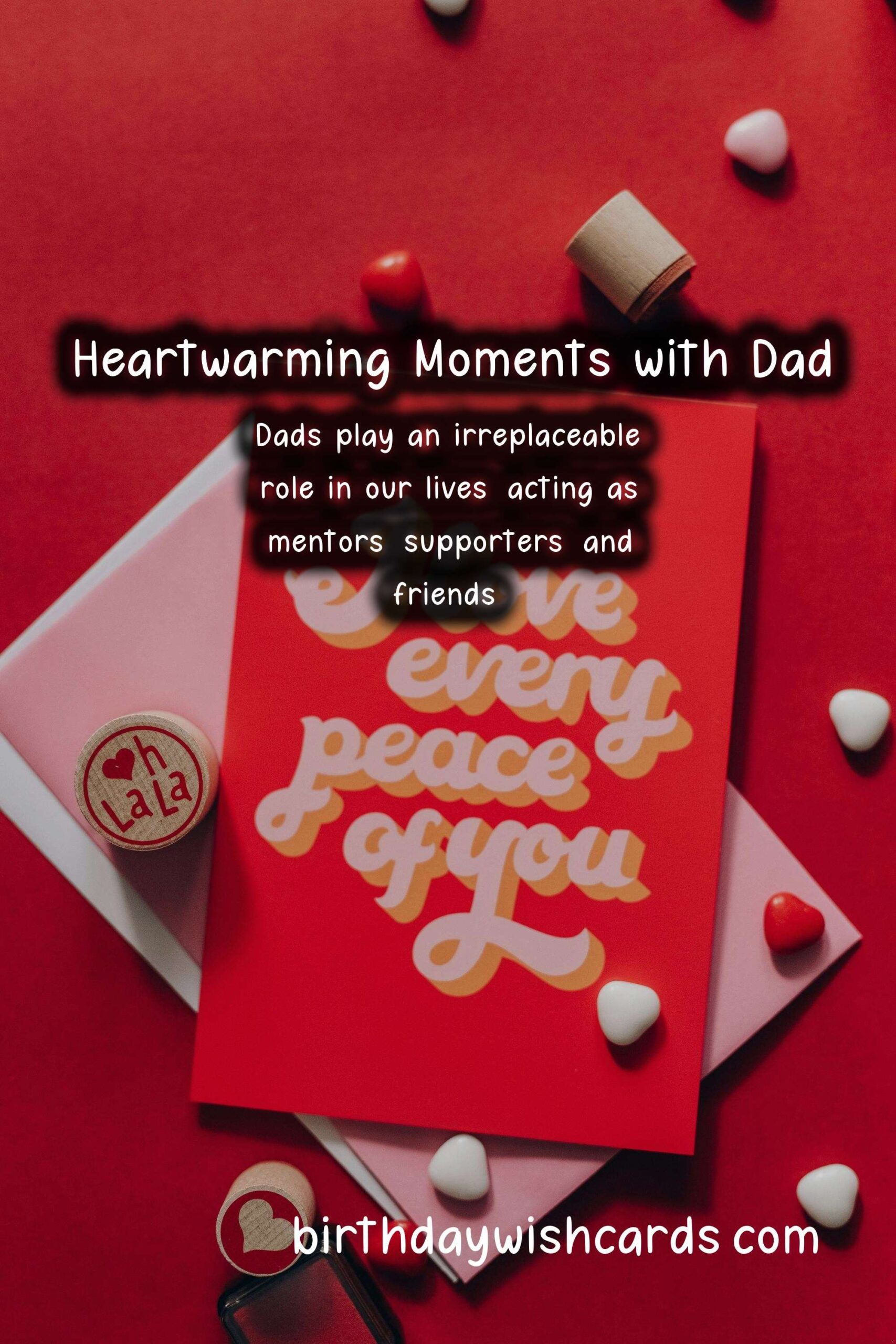 Heartfelt Wishes for Dad: Expressing Love and Gratitude