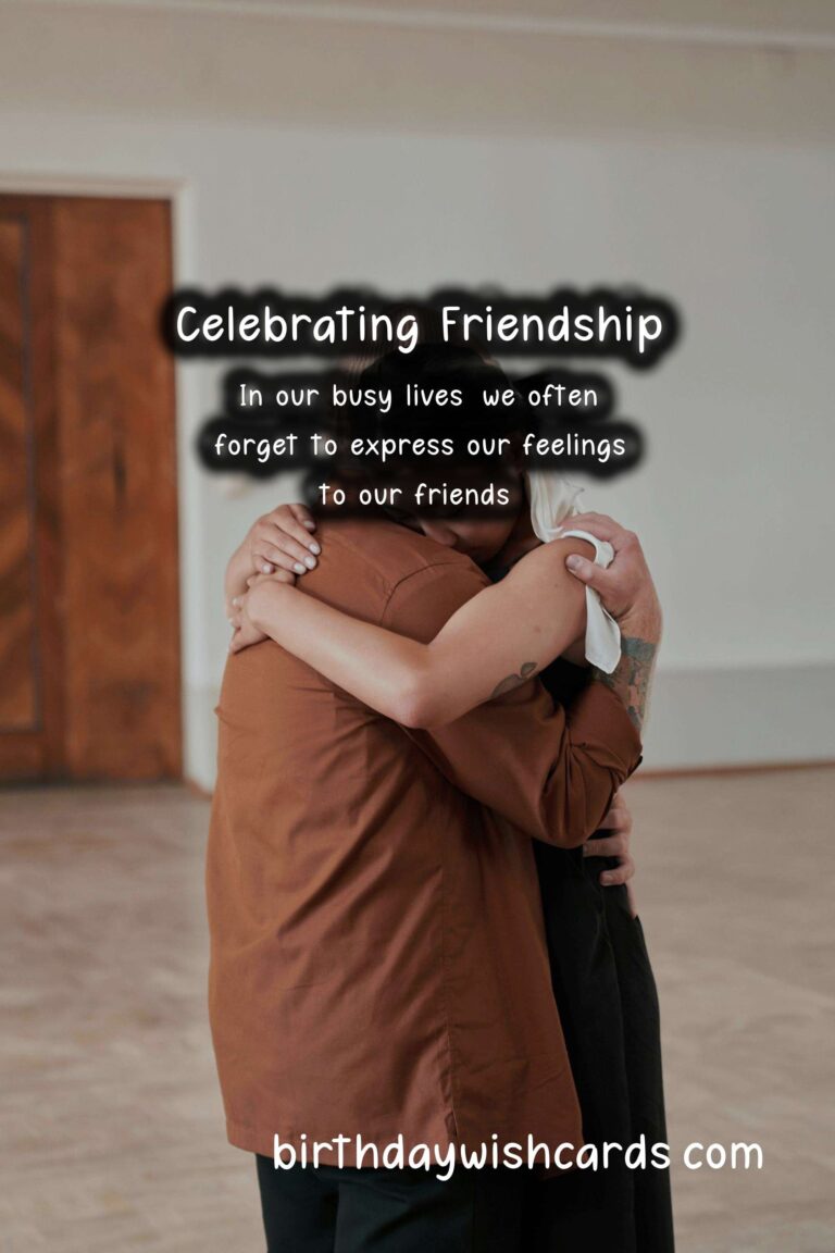 Heartfelt Wishes for Friends: A Celebration of Friendship