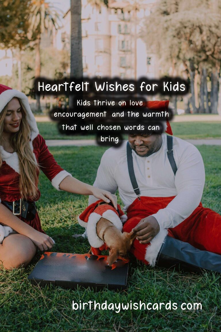 Heartfelt Wishes for Kids: Spreading Joy and Love