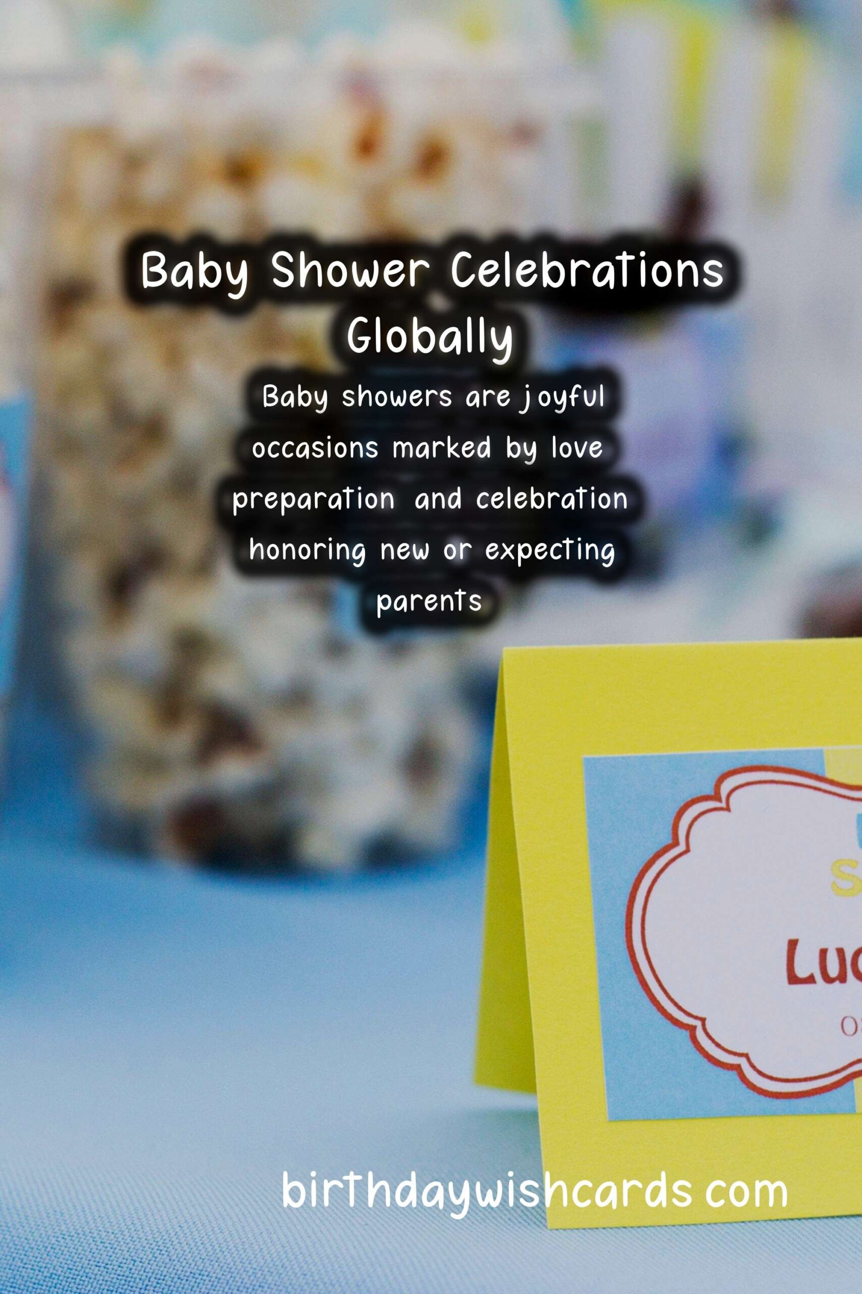 Birthday Wish Cards | How Baby Shower is Celebrated Around the World
