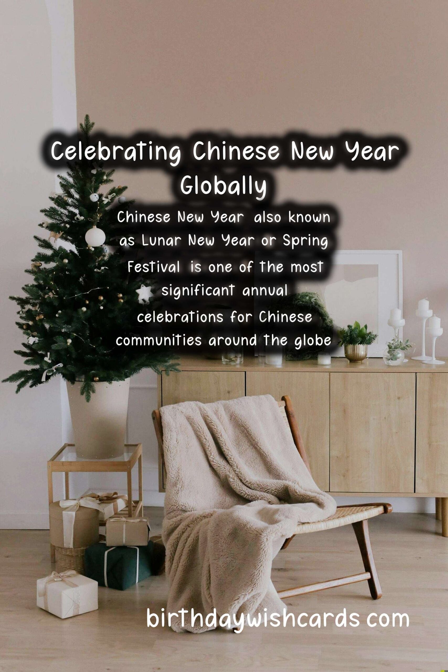 Birthday Wish Cards | How Chinese New Year is Celebrated Around the World