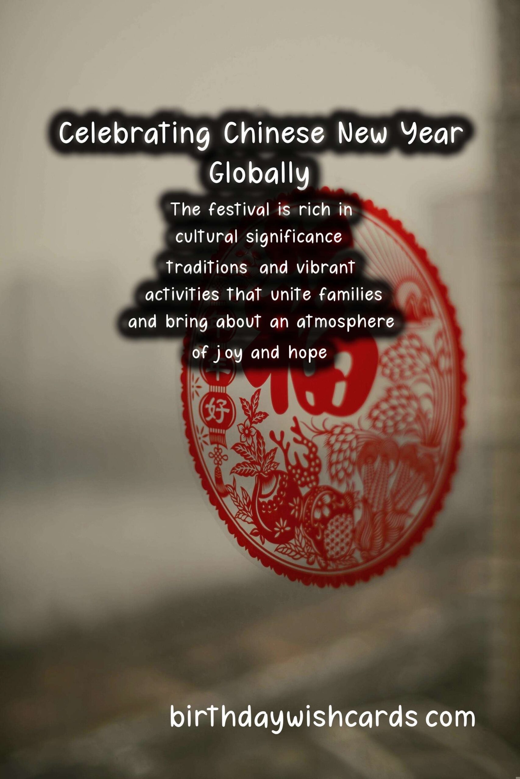 How Chinese New Year is Celebrated Around the World