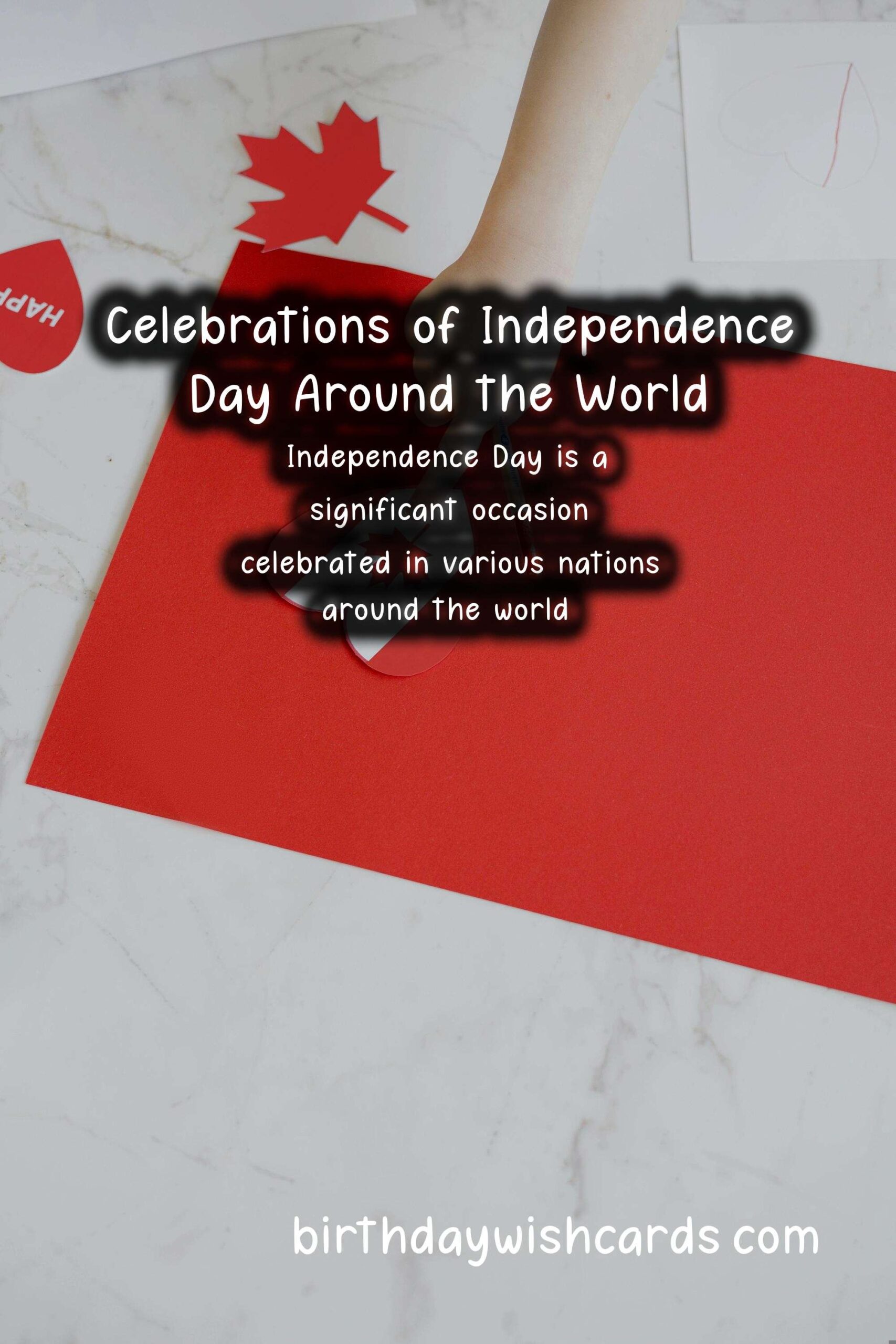 How Independence Day is Observed in Various Countries
