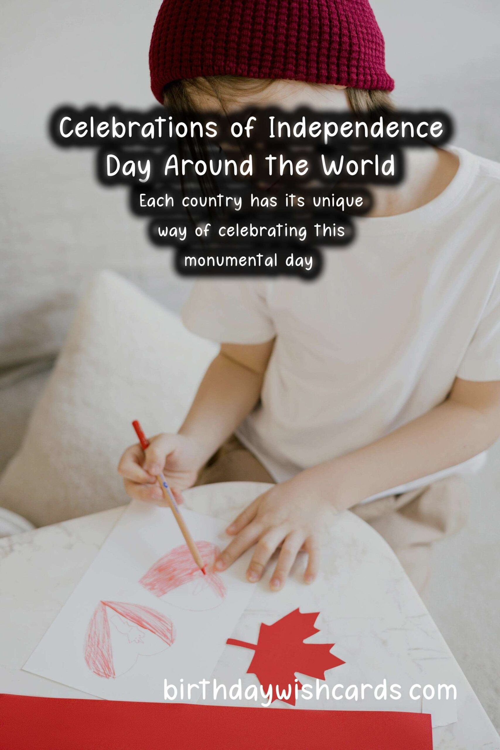 How Independence Day is Observed in Various Countries