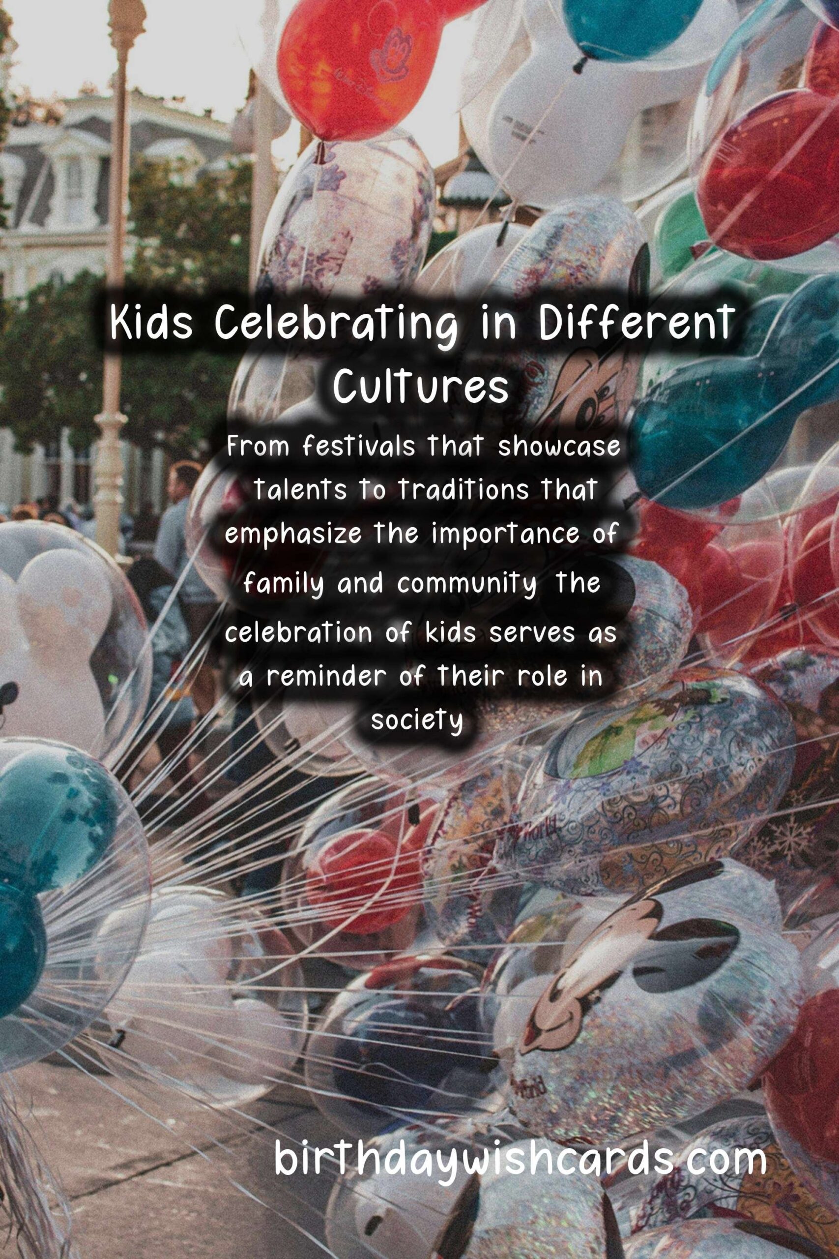 How Kids are Celebrated Around the World
