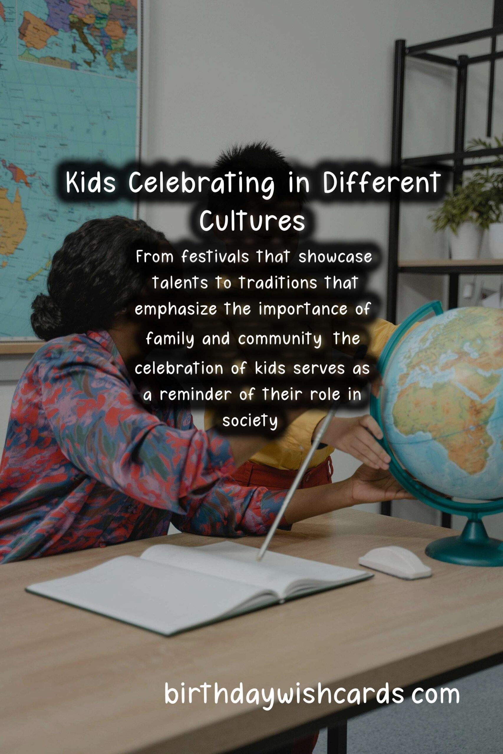 How Kids are Celebrated Around the World