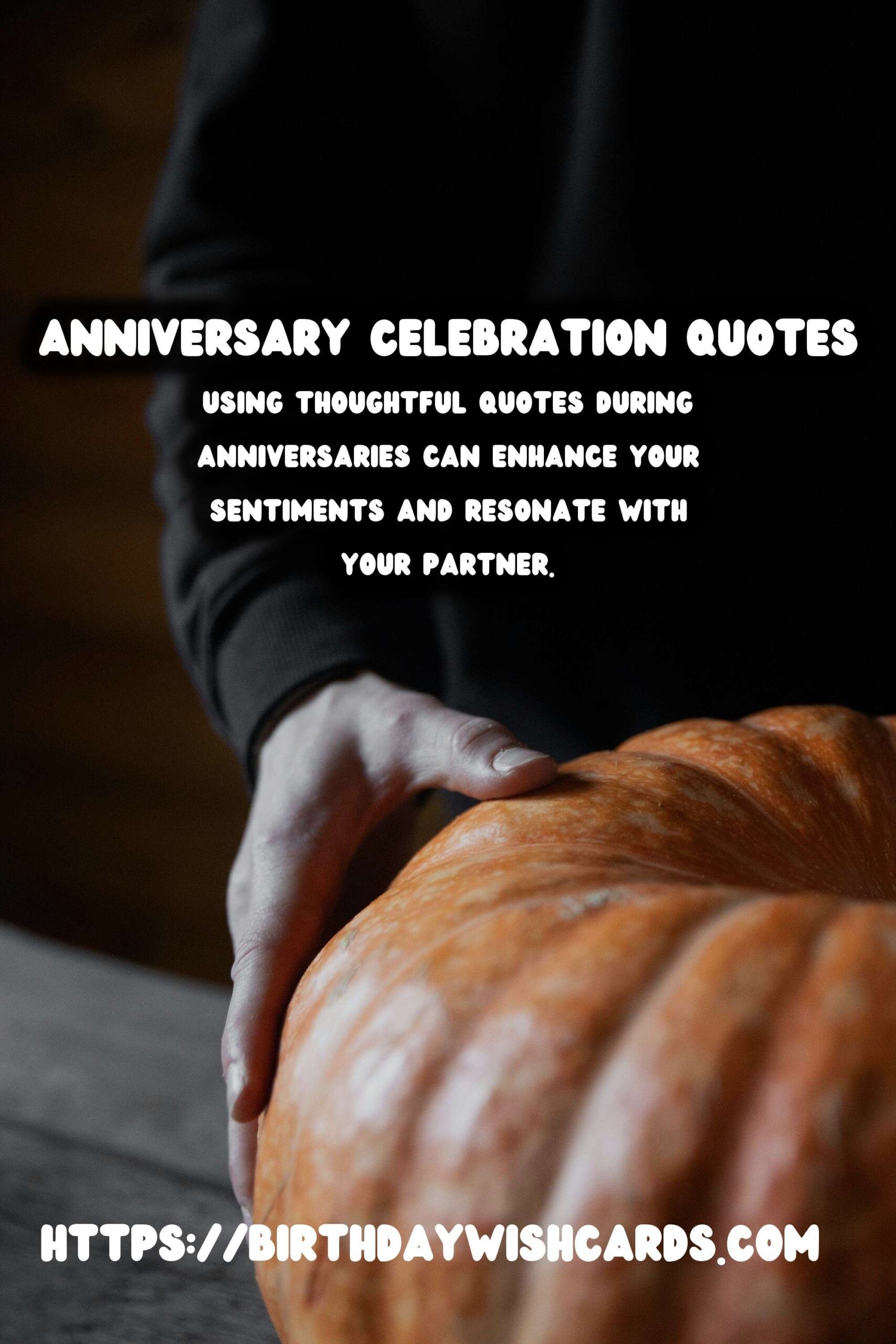 How to Celebrate Anniversary Quotes to Make Your Day Special