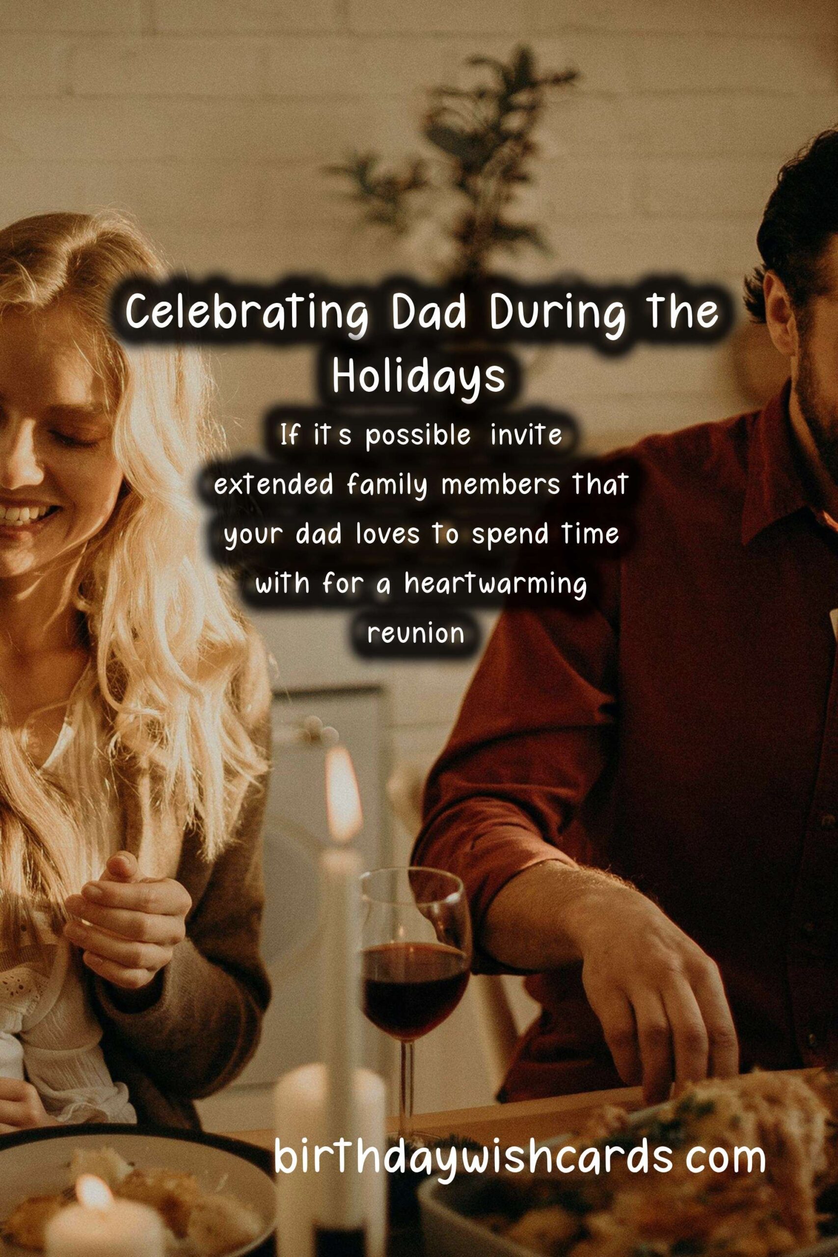 How to Celebrate Dad During the Holidays: Creative Ideas and Inspiring Tips