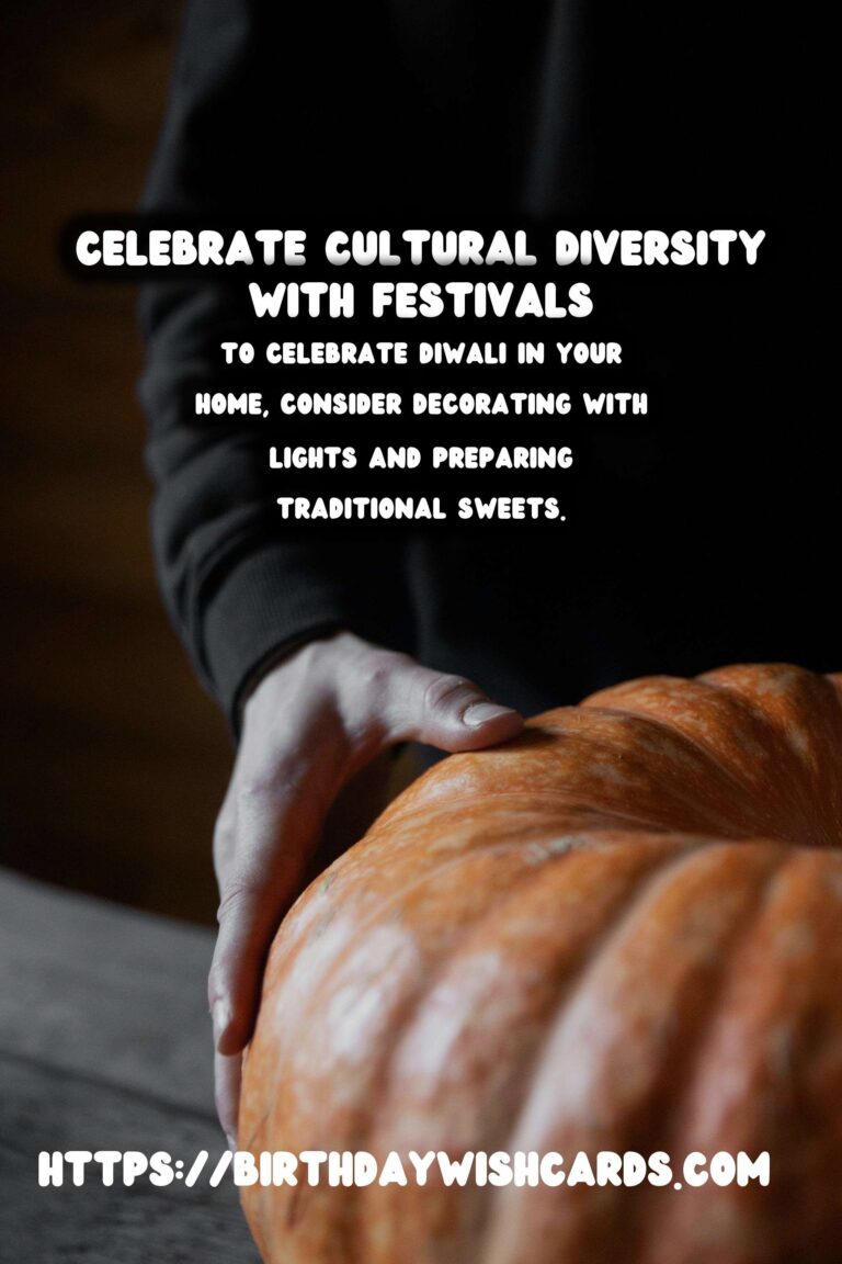 How to Celebrate Festival Traditions Around the World to Make Your Day Special