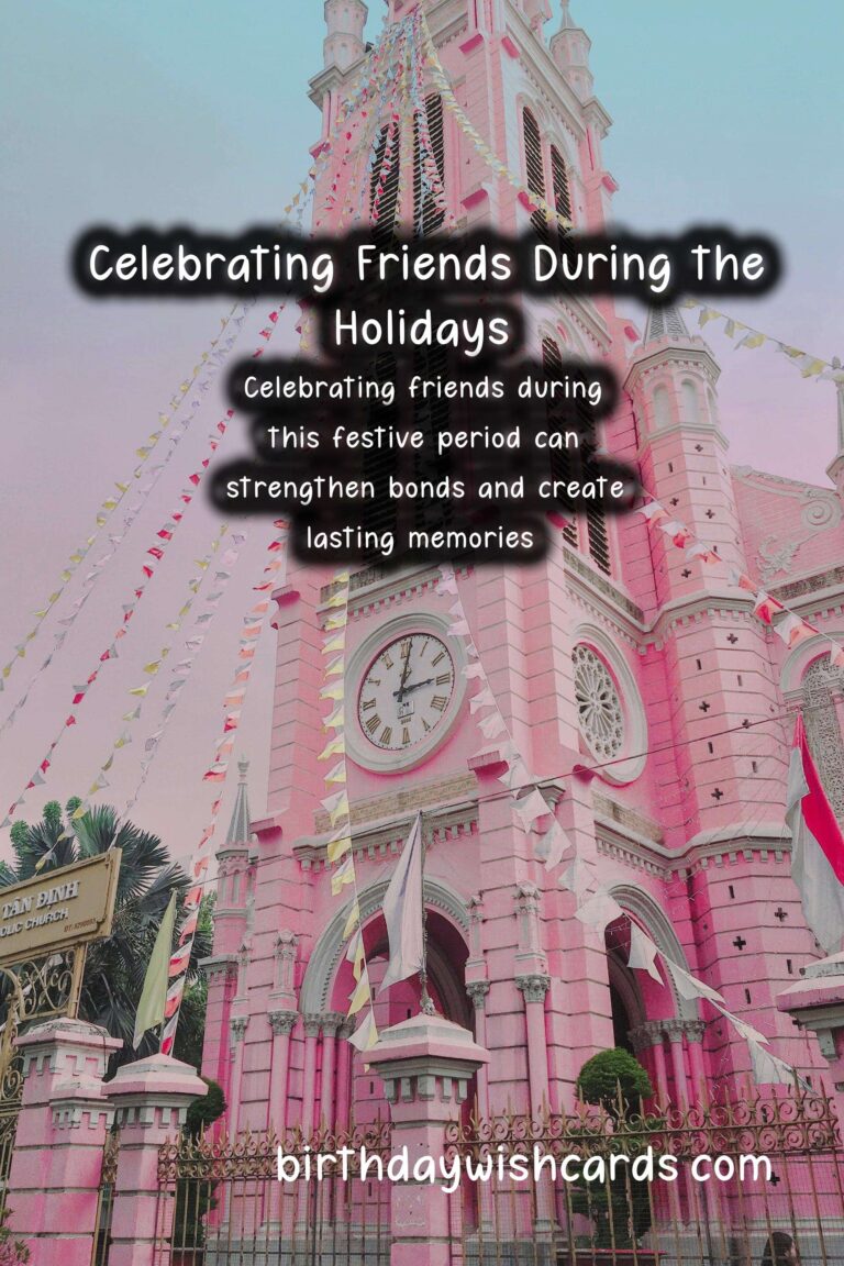 How to Celebrate Friends During the Holidays